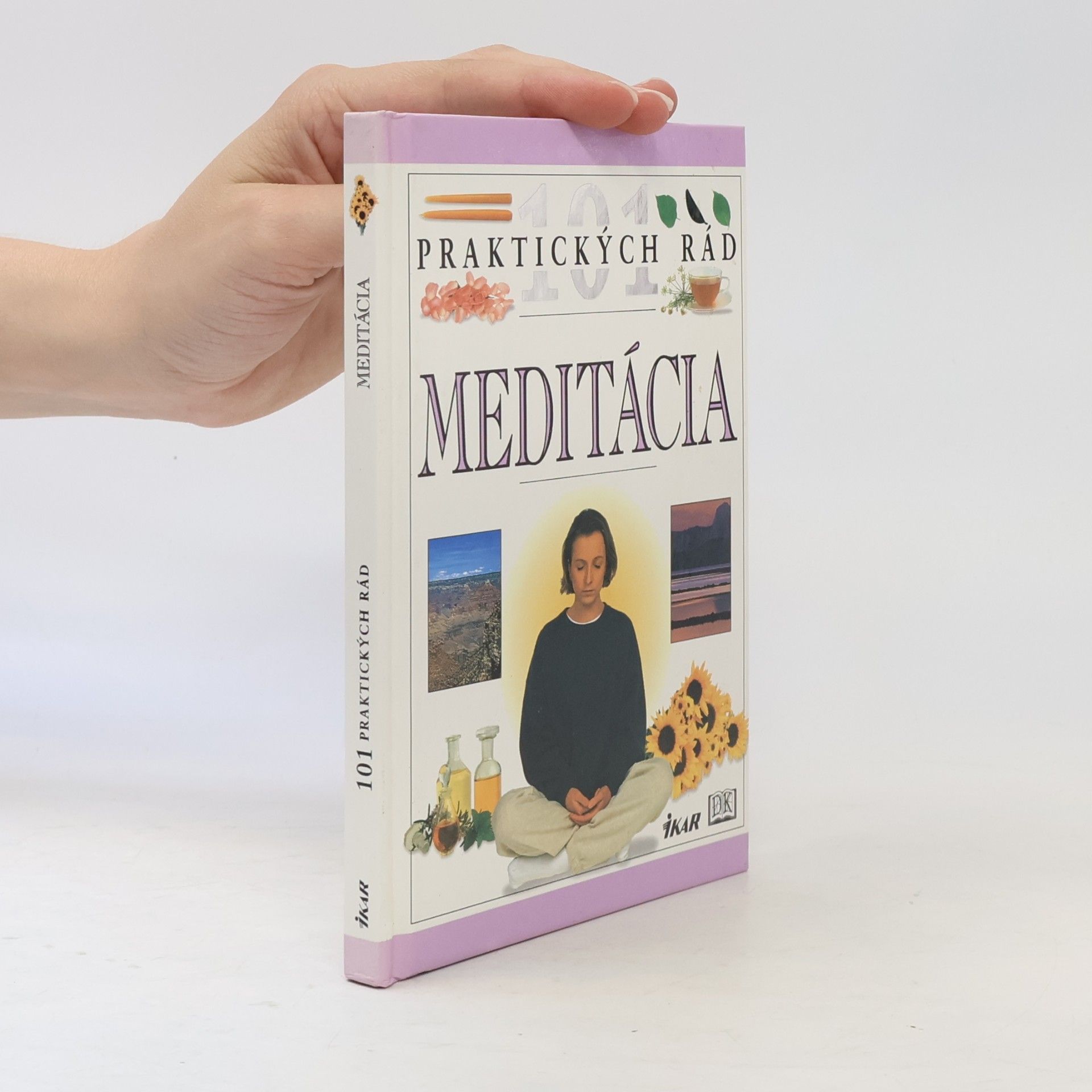 Naomi Ozaniec Meditácia : 101 praktických rád