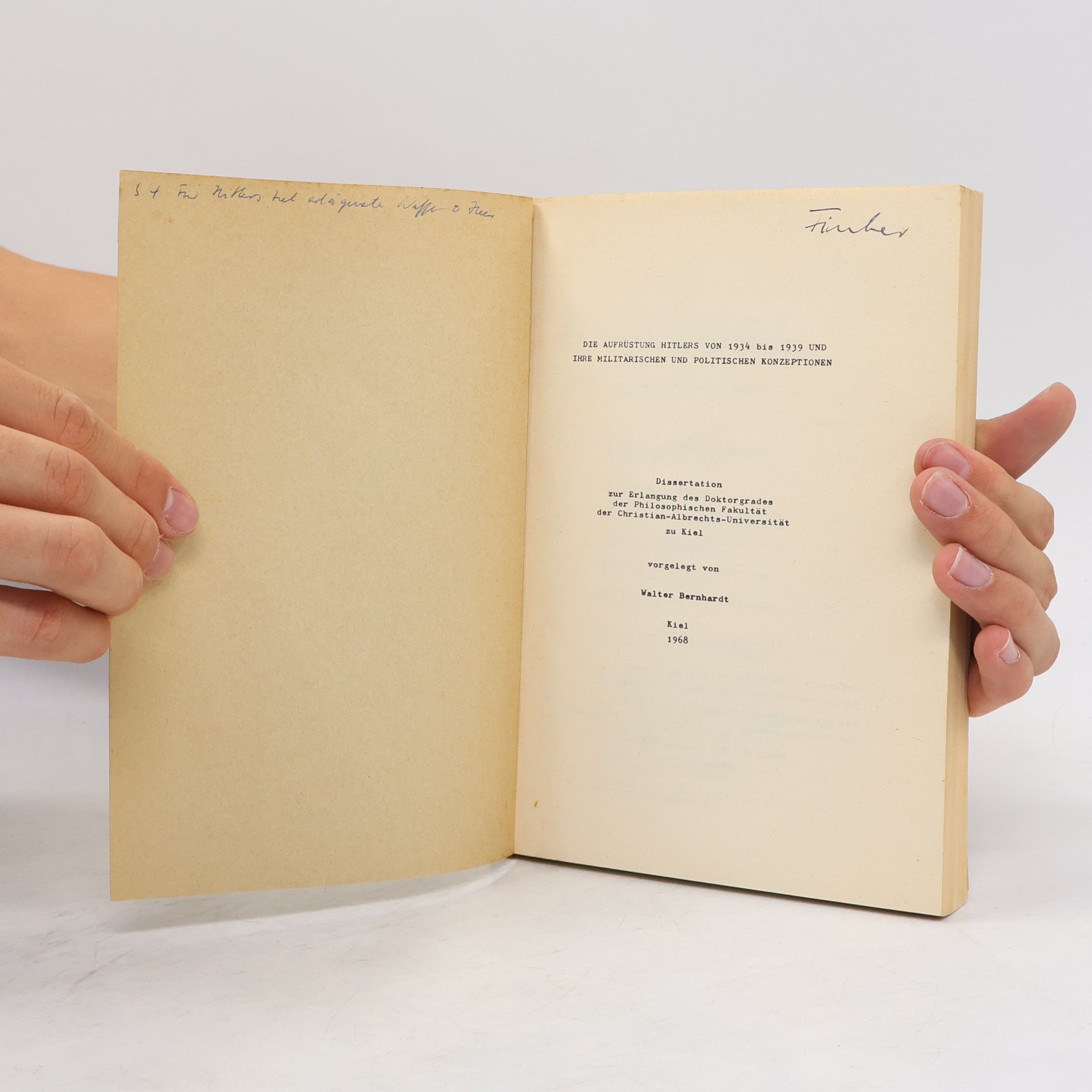 Walter Bernhardt Die Aufrüstung Hitlers von 1934 bis 1939 und ihre militärischen und politischen Konzeptionen