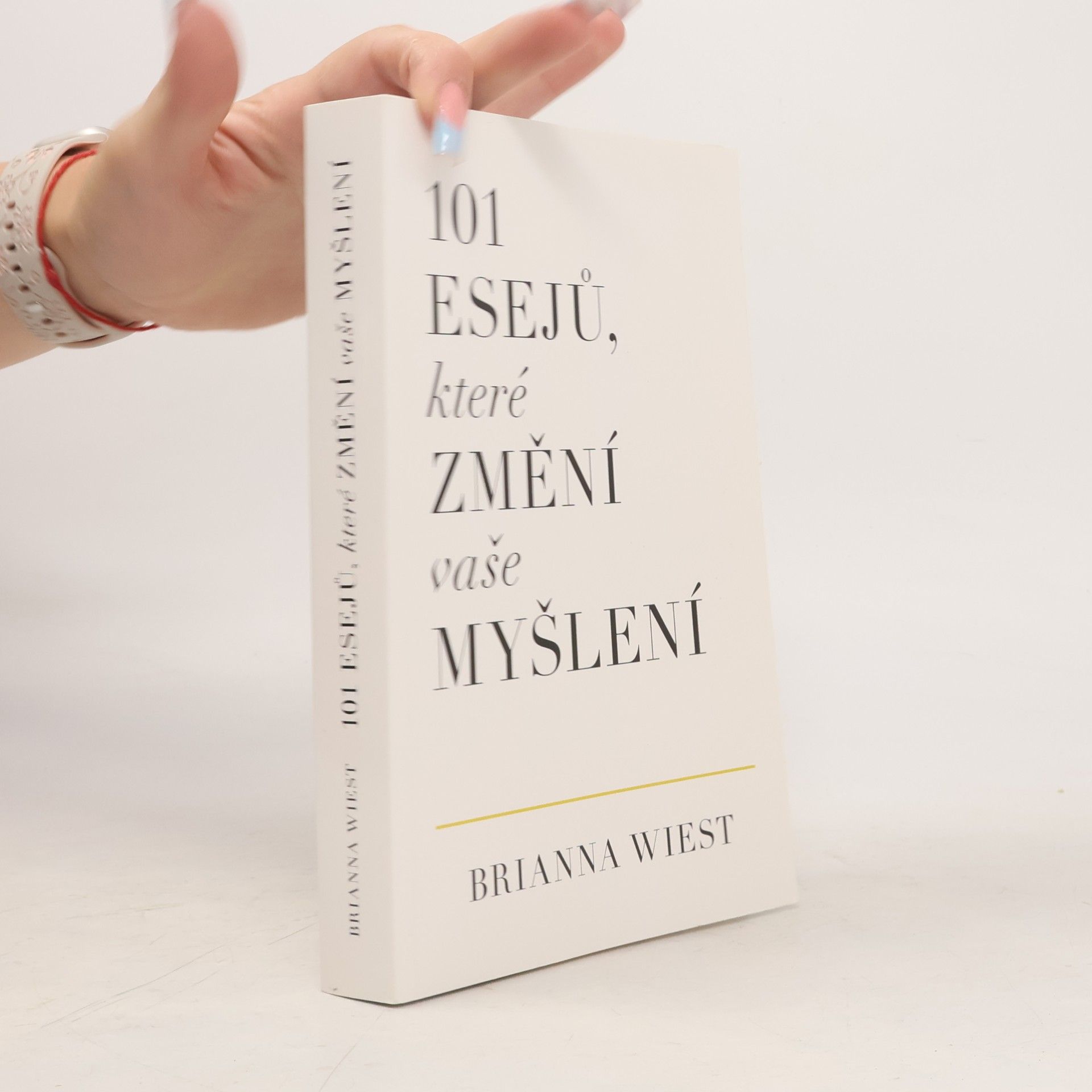Brianna Wiest 101 esejů, které změní vaše myšlení