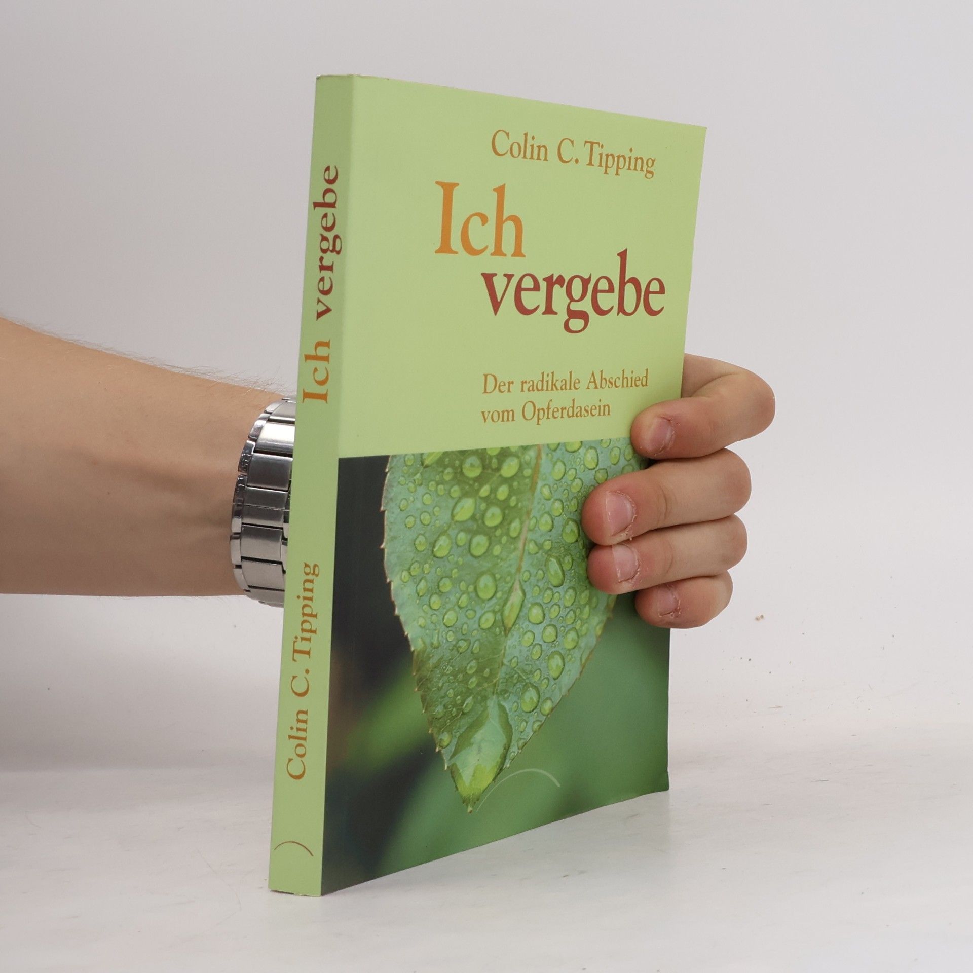 Colin C. Tipping Ich vergebe