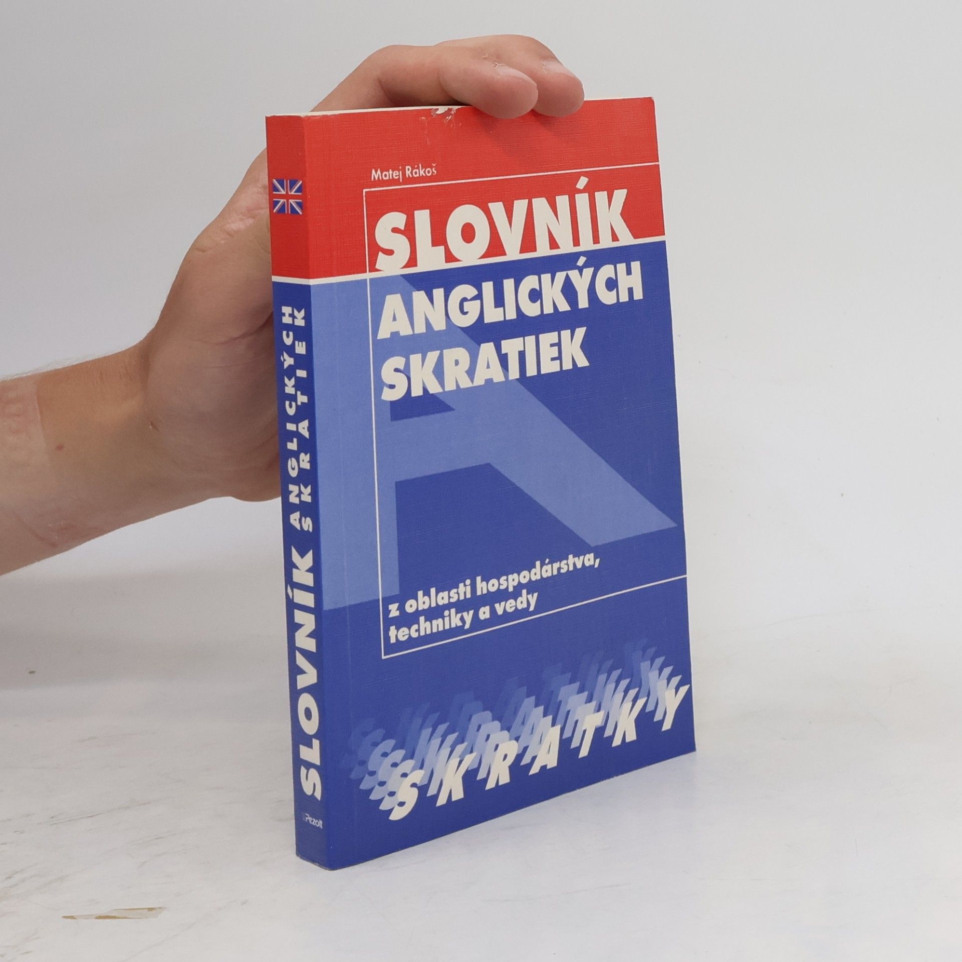 Matej Rákoš Slovník anglických skratiek z oblasti hospodárstva, techniky a vedy
