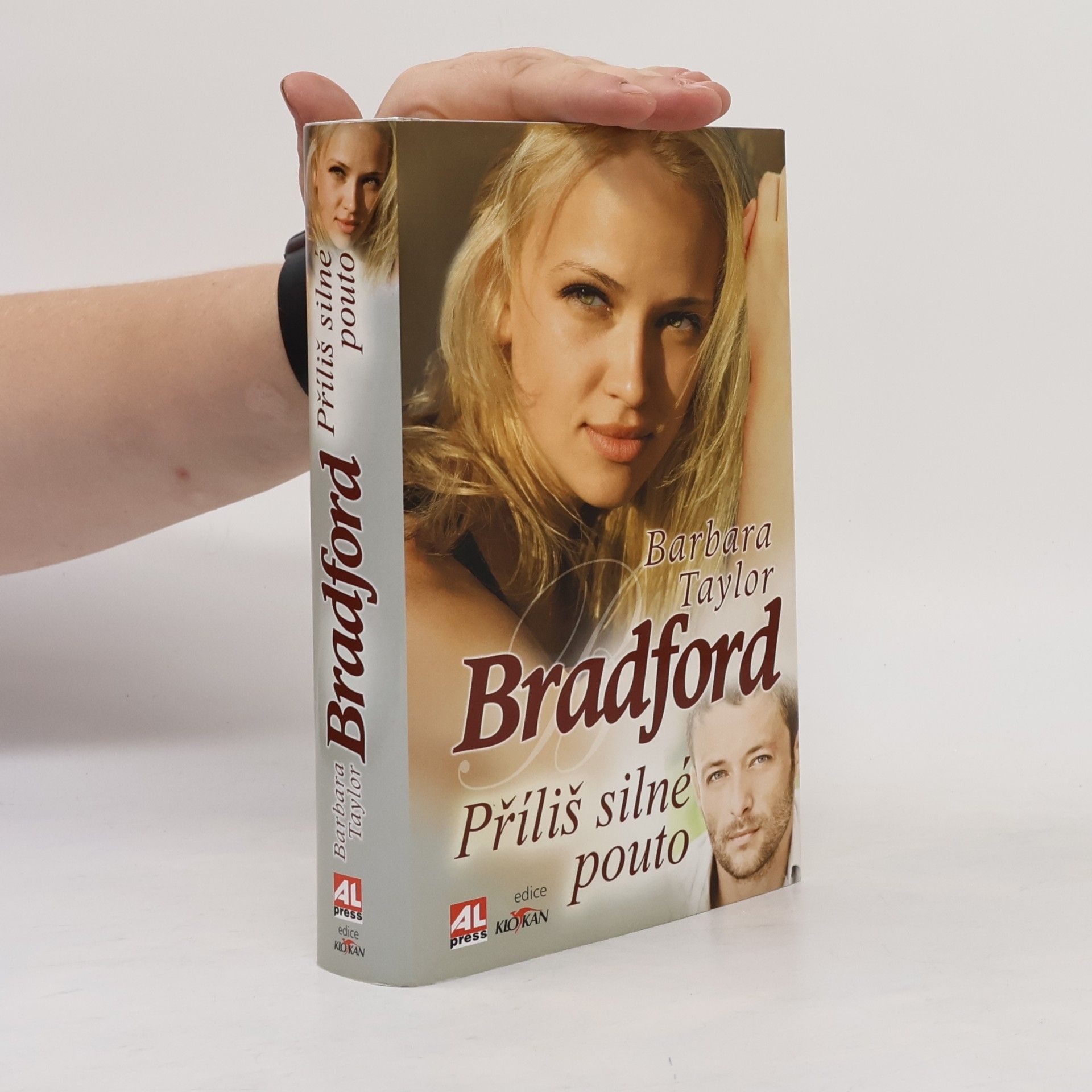 Barbara Taylor Bradford Příliš silné pouto