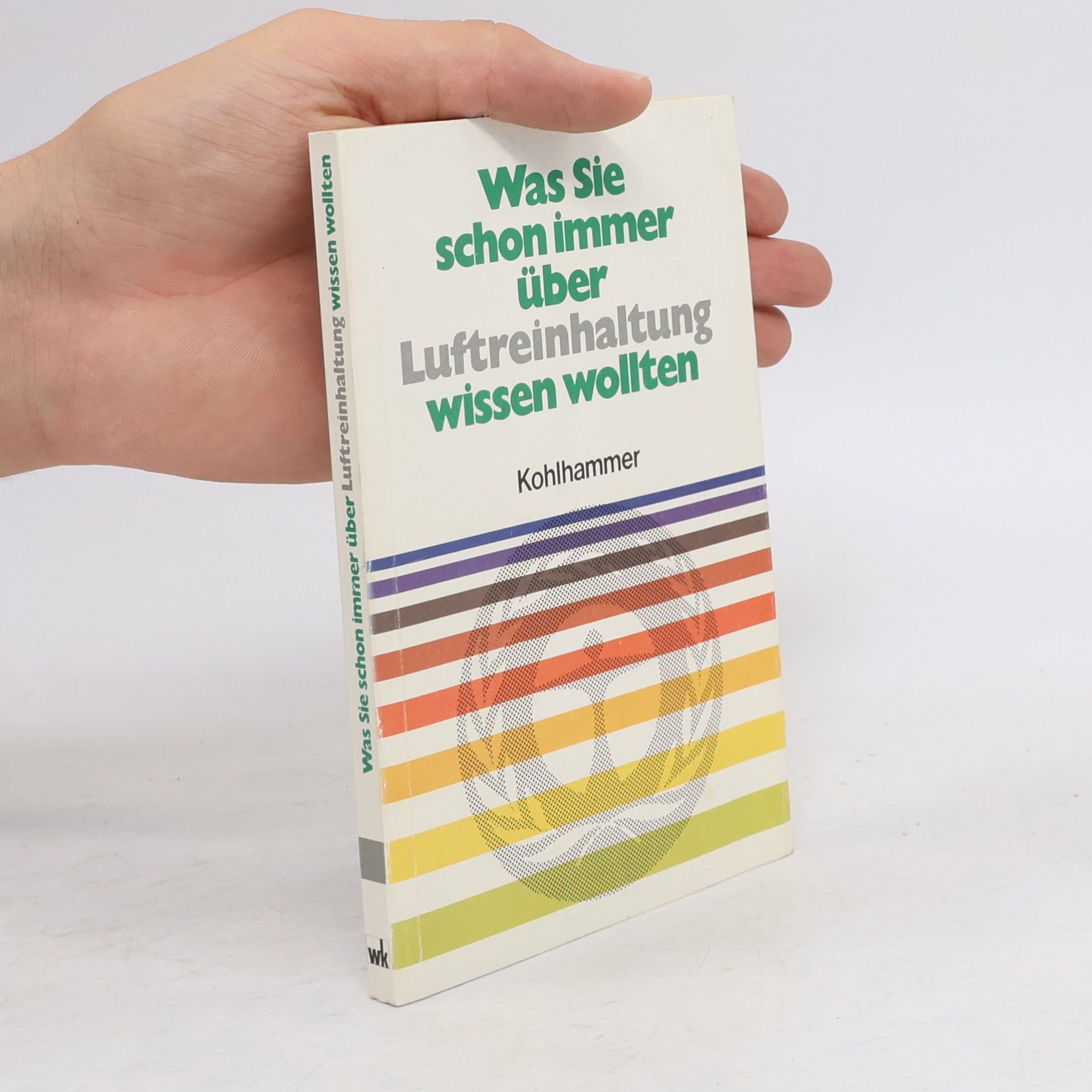 Autores varios Was Sie schon immer über Luftreinhaltung wissen wollten