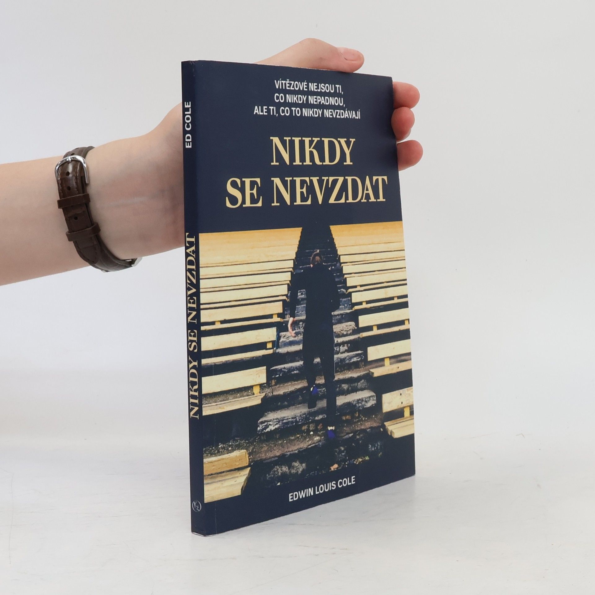 Edwin Louis Cole Nikdy se nevzdat