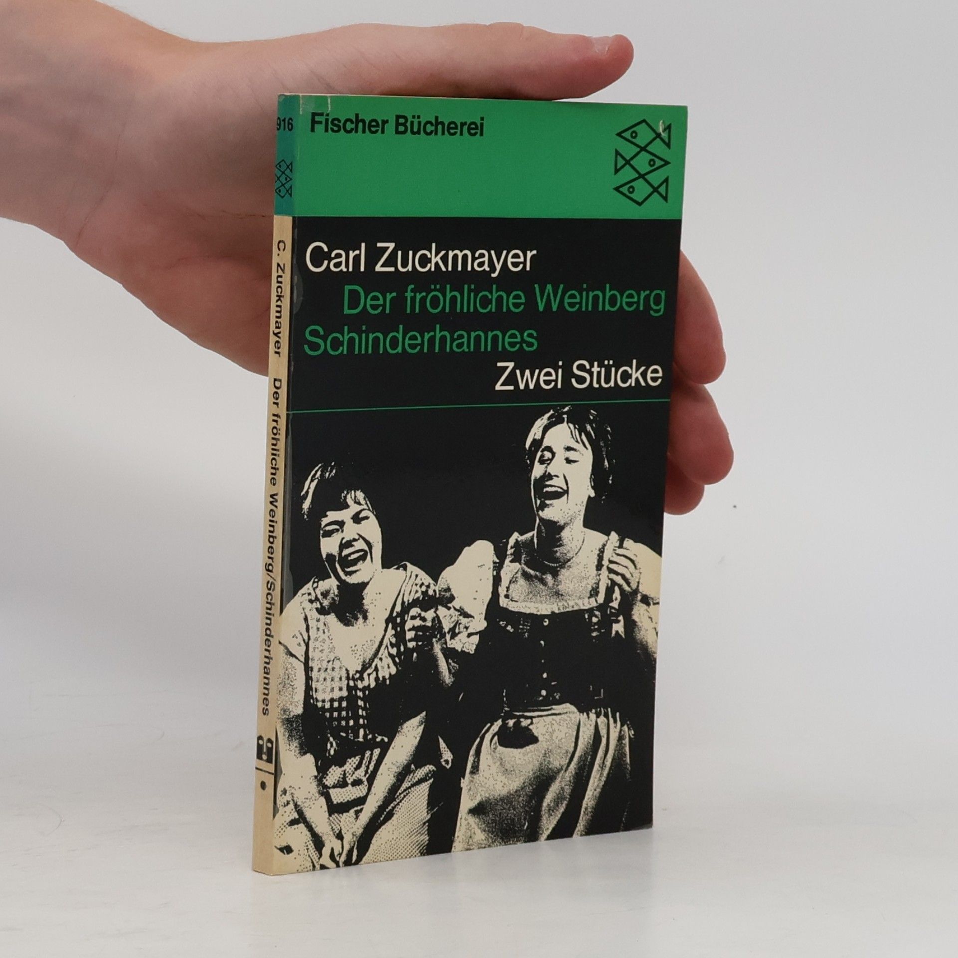 Carl Zuckmayer Der fröhliche Weinberg. Schinderhannes. Zwei Stücke