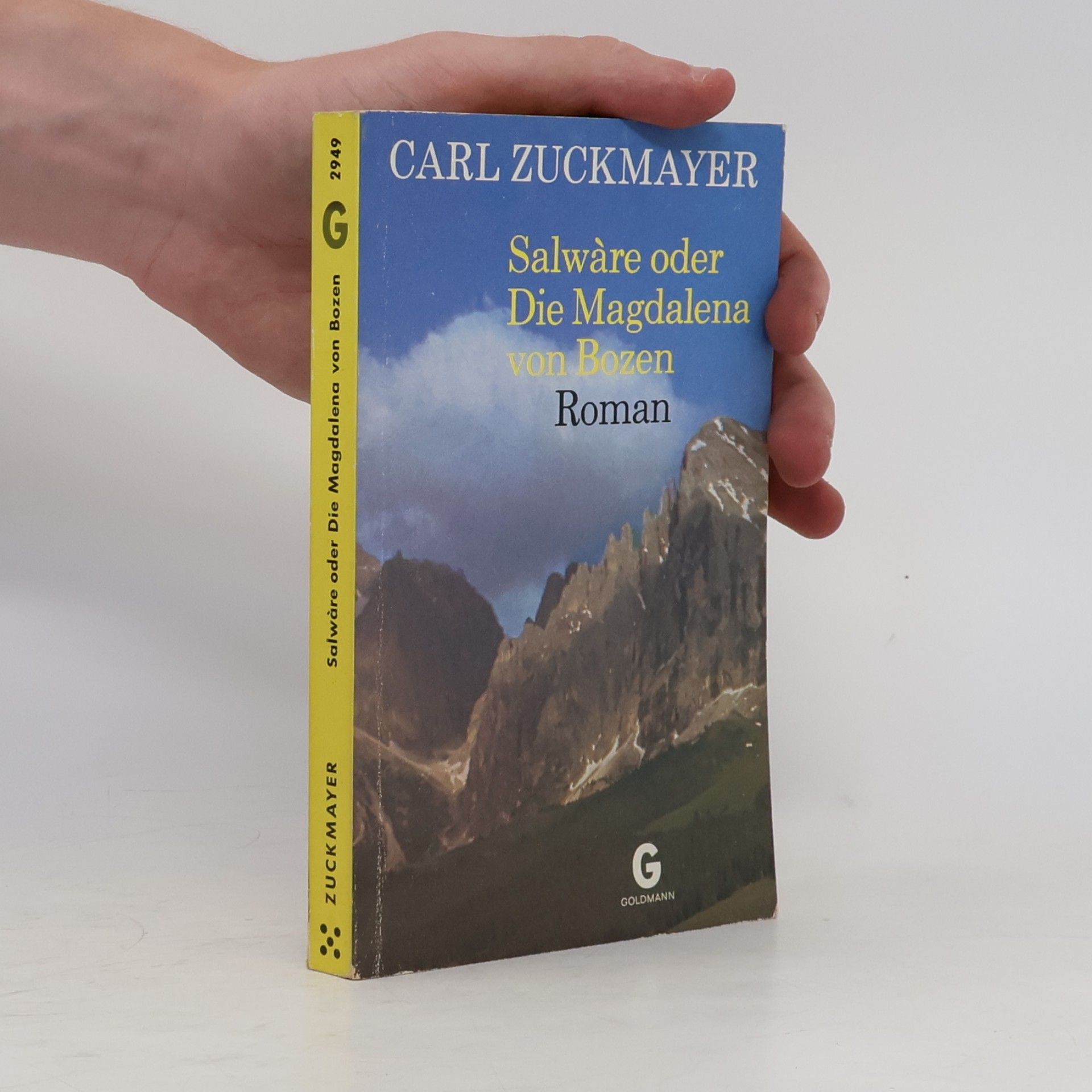 Carl Zuckmayer Salwàre oder die Magdalena von Bozen
