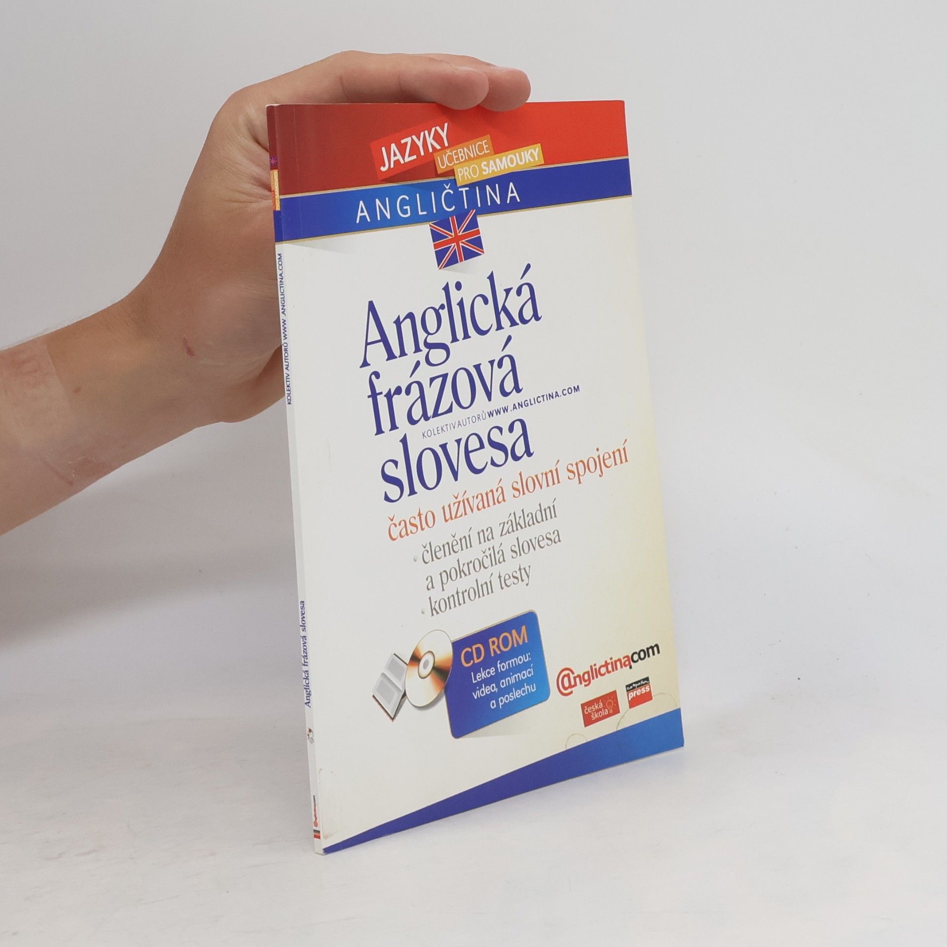 Collectif d'auteurs Anglická frázová slovesa. Často užívaná slovní spojení