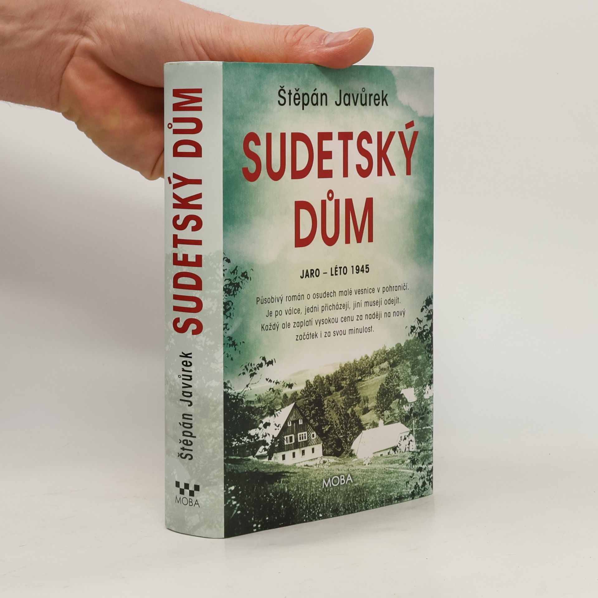 Štěpán Javůrek Sudetský dům : jaro - léto 1945