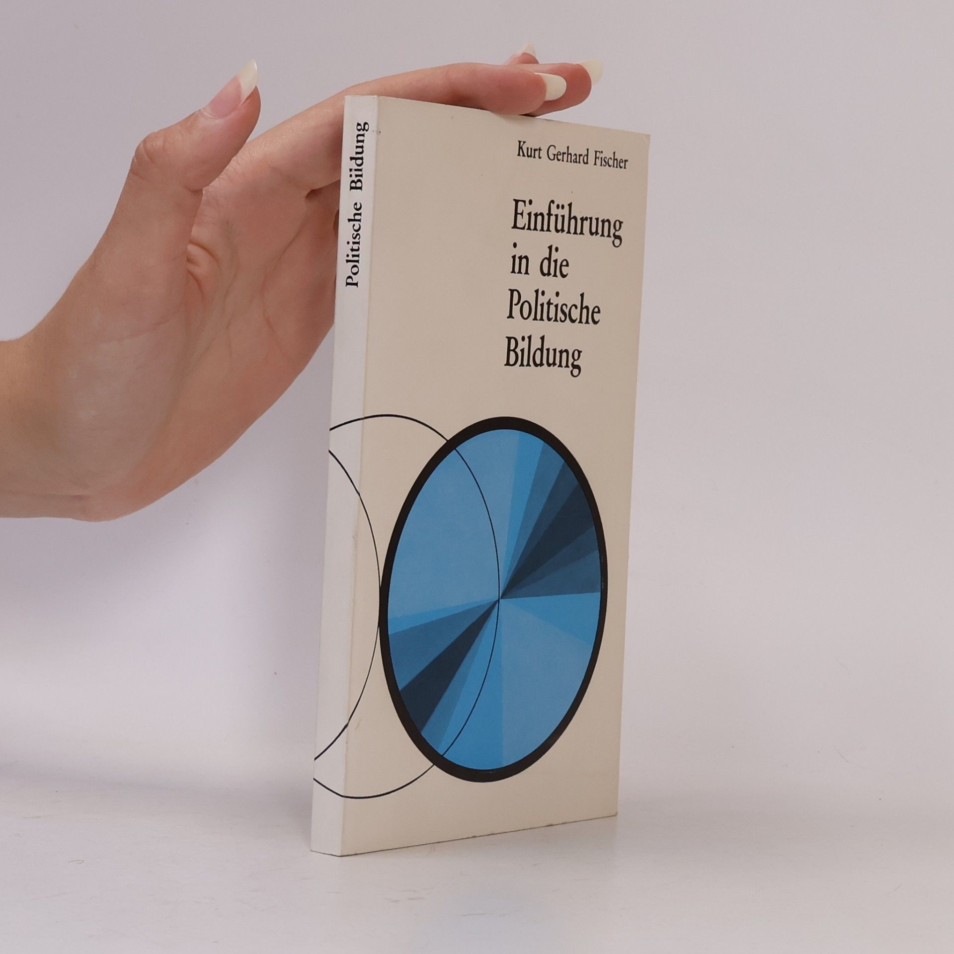 Kurt Gerhard Fischer Einführung in die politische Bildung