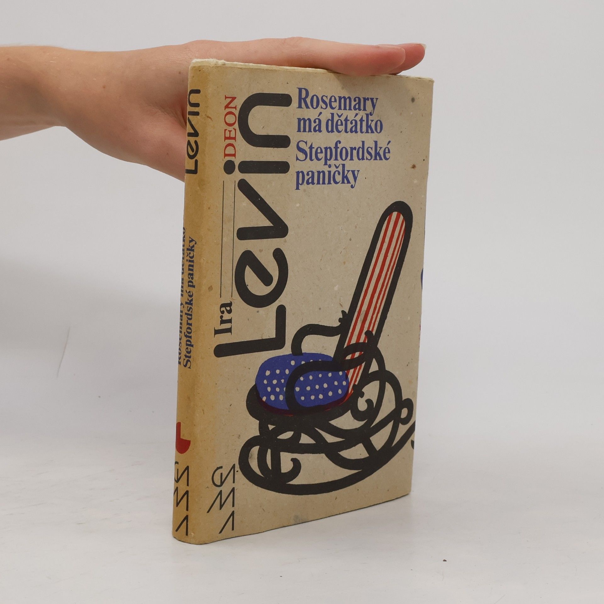 Ira Levin Rosemary má děťátko. Stepfordské paničky