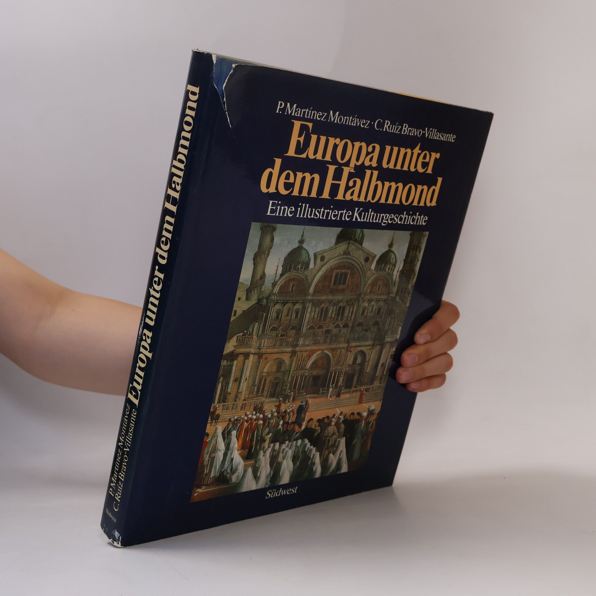 Pedro Martínez Montávez Europa unter dem Halbmond