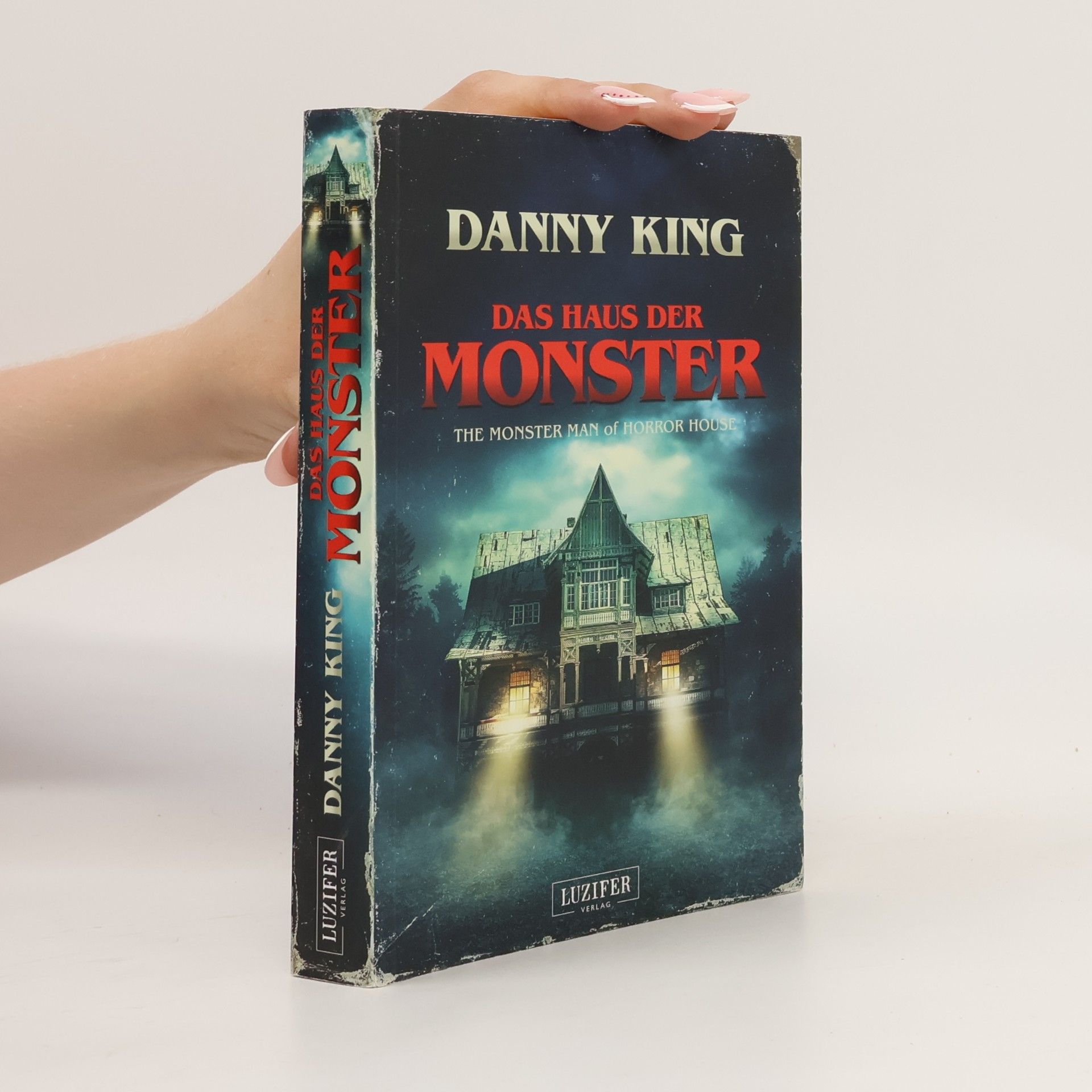 Danny King Das Haus der Monster