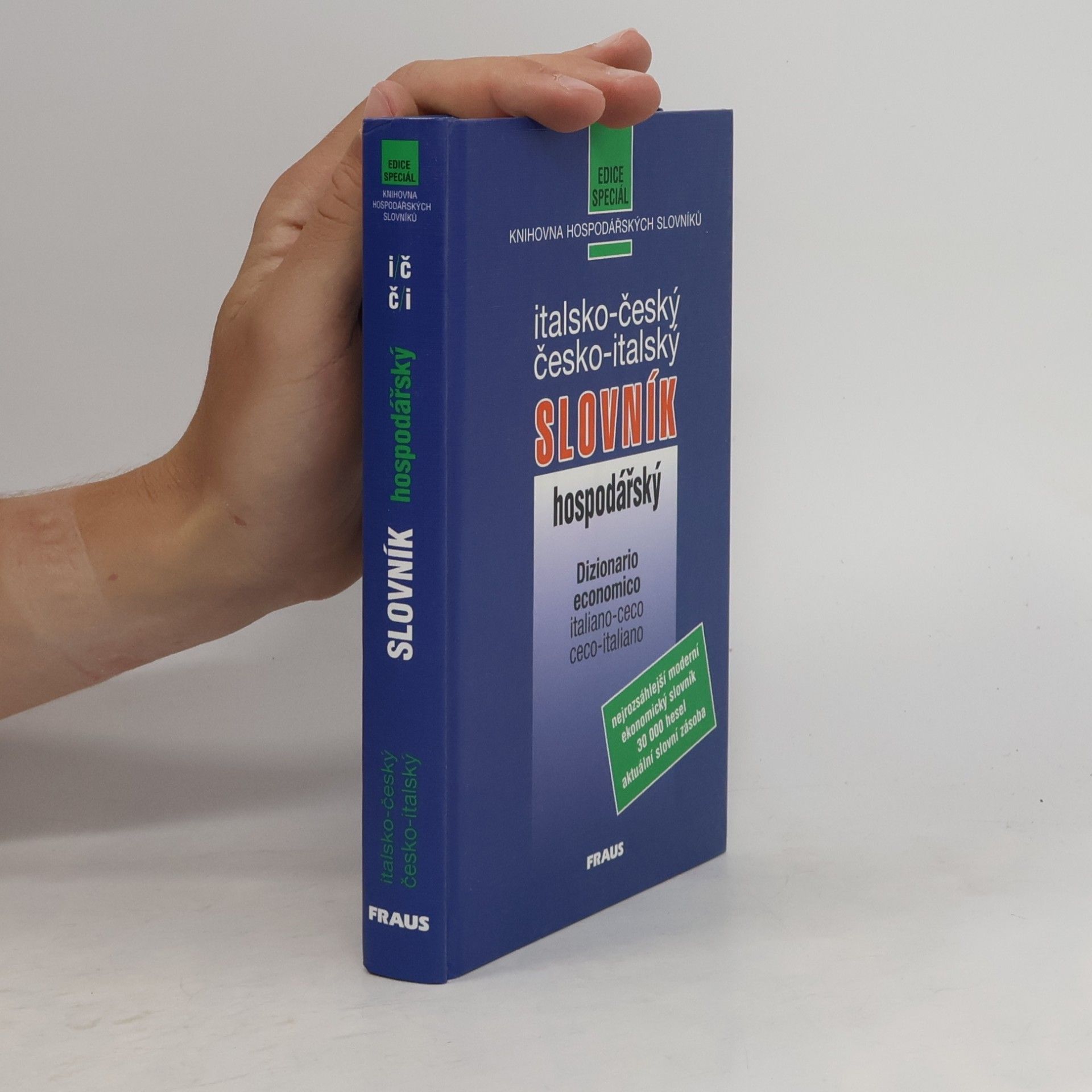 Eva Ferrarová Italsko-český a česko-italský hospodářský slovník. Dizionario economico italiano-ceco, ceco-italiano