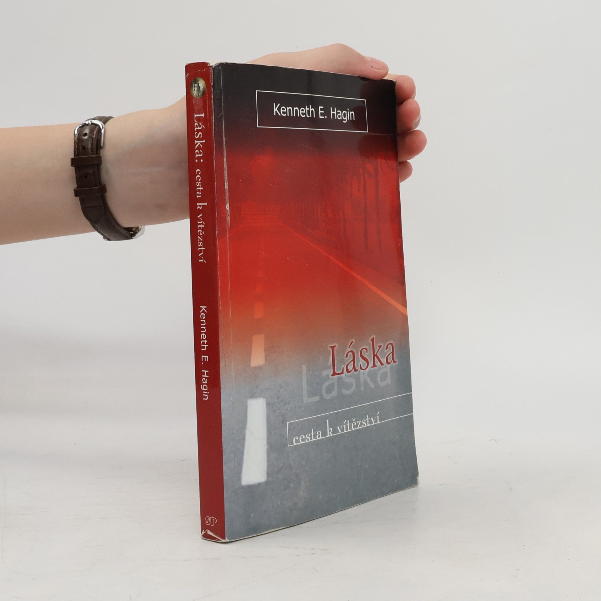 Kenneth E. Hagin Láska : cesta k vítězství
