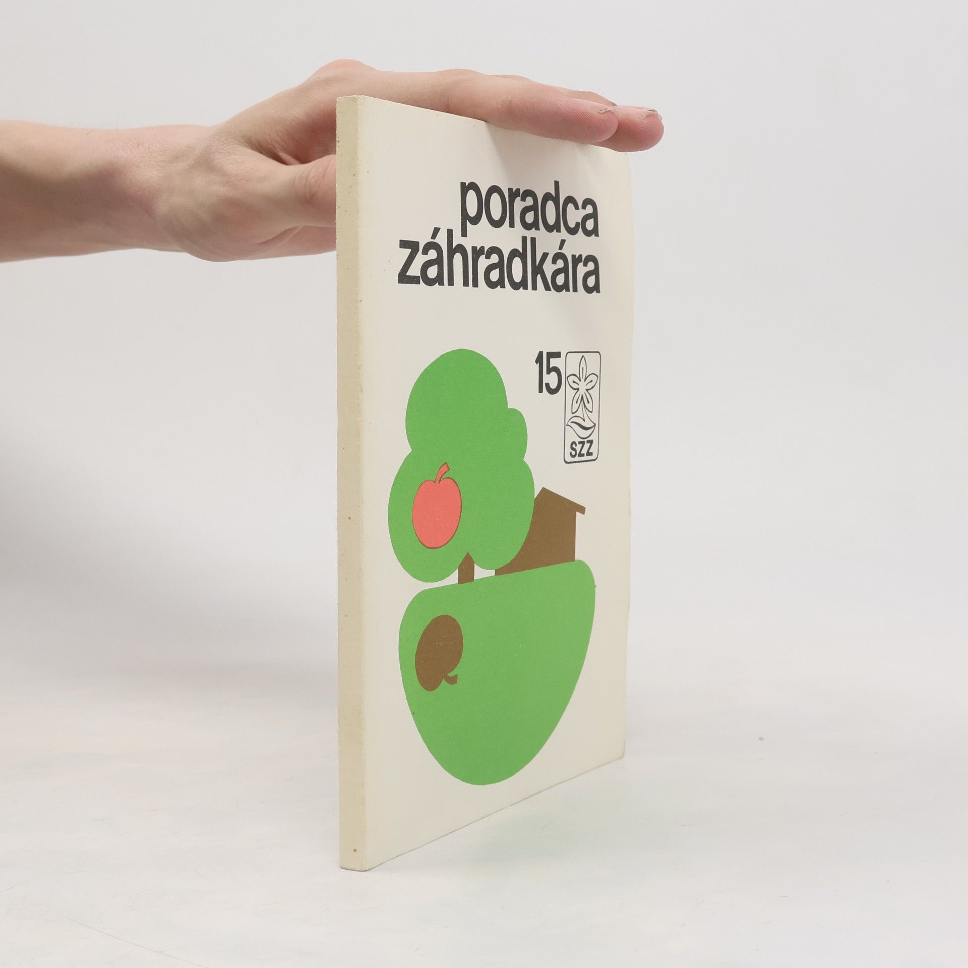 Katarína Kettmannová Poradca záhradkára 15