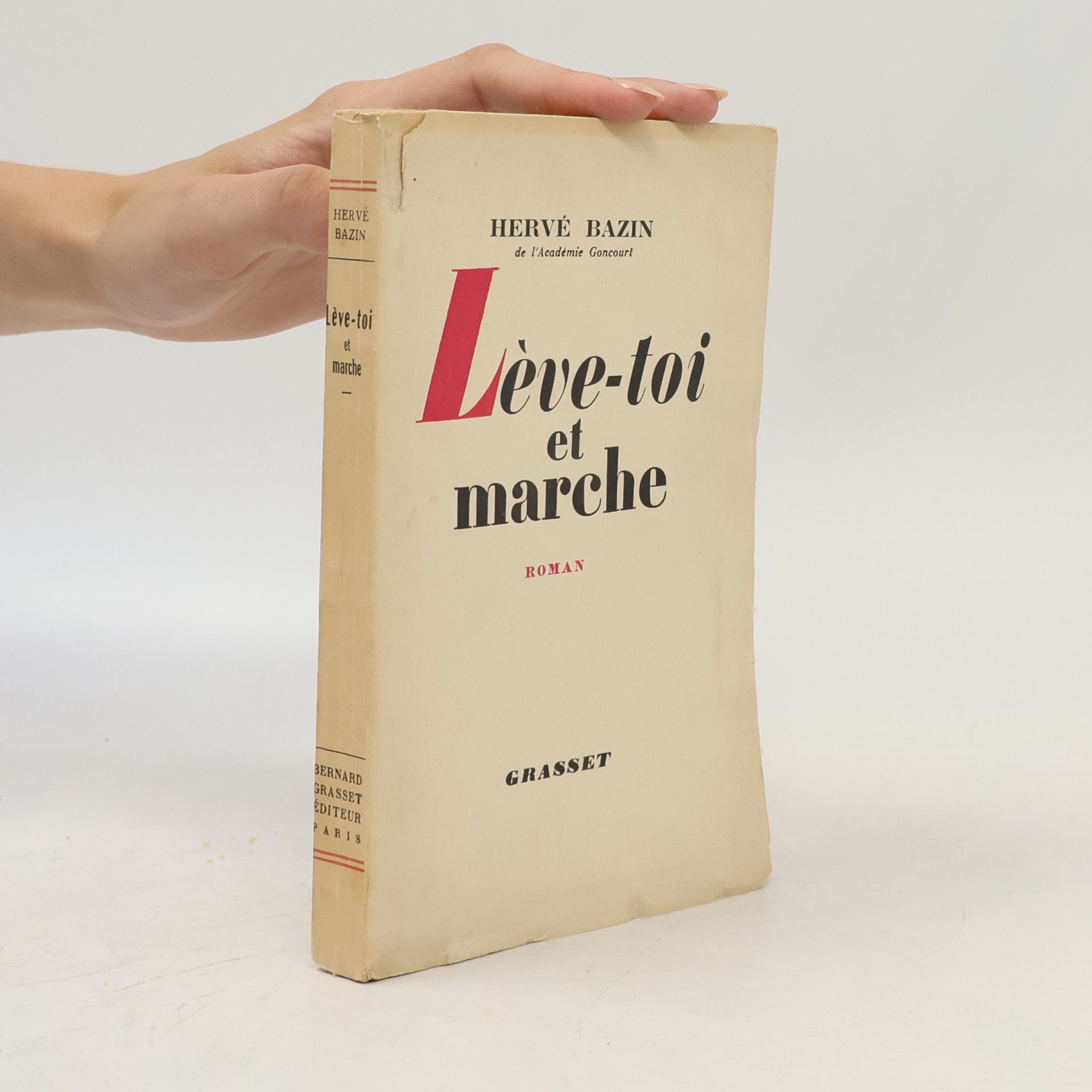 Hervé Bazin Léve-toi et marche