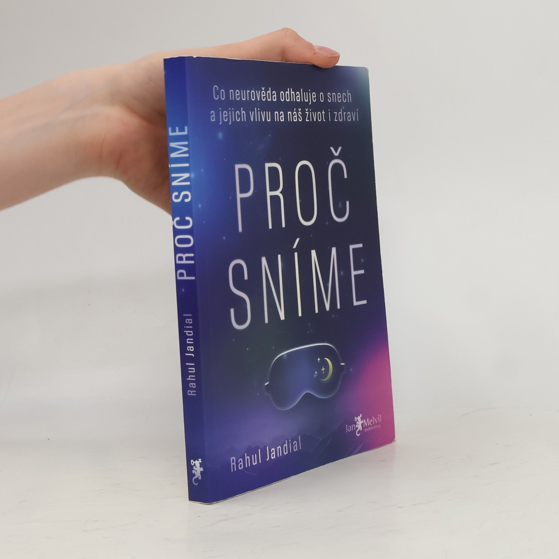 Rahul Jandial Proč sníme