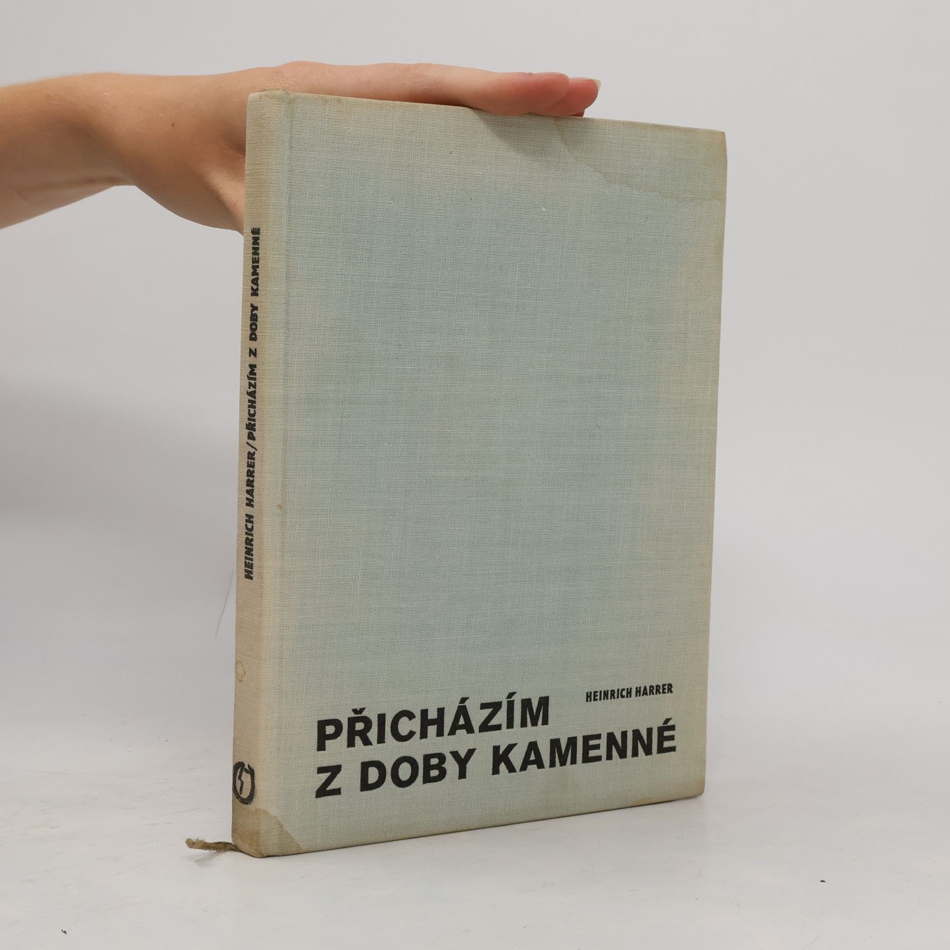 Heinrich Harrer Přicházím z doby kamenné