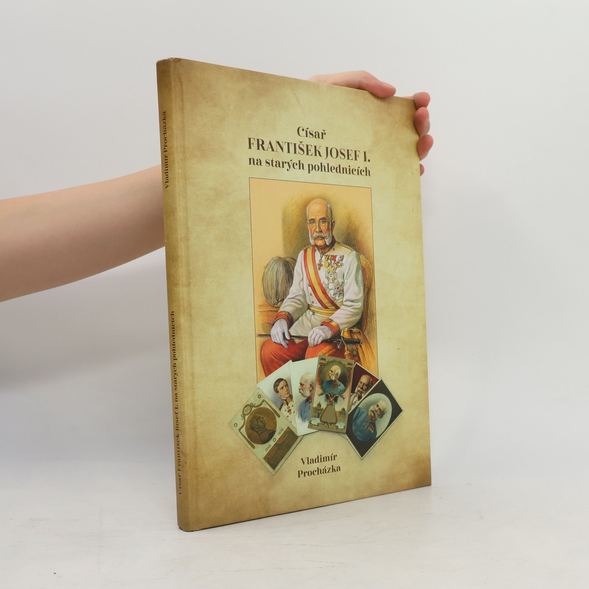 Císař František Josef I. na starých pohlednicích