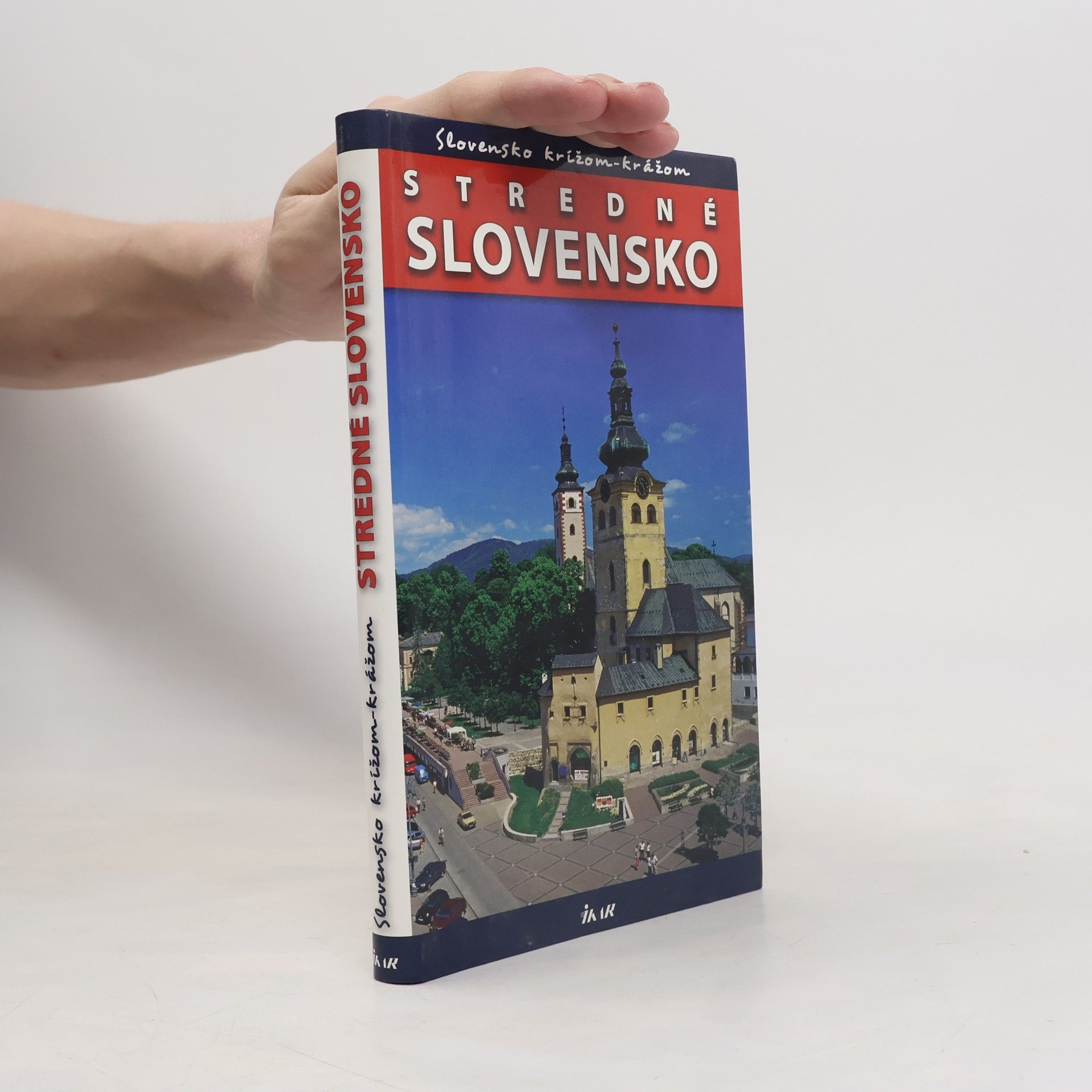 Petr Ludvík Slovensko krížom krážom: Stredné Slovensko