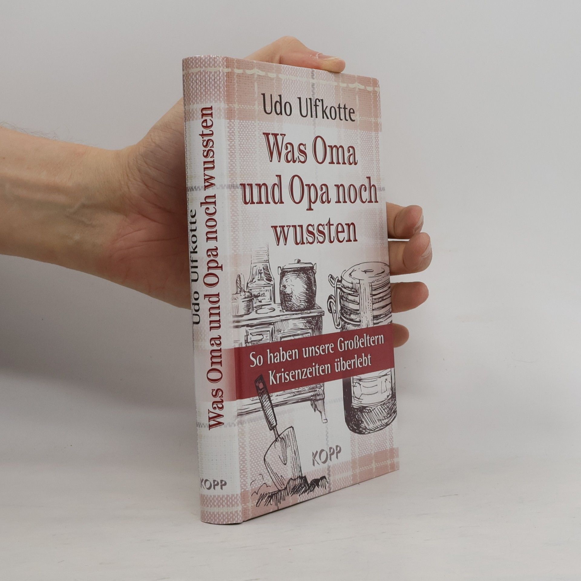 Udo Ulfkotte Was Oma und Opa noch wussten