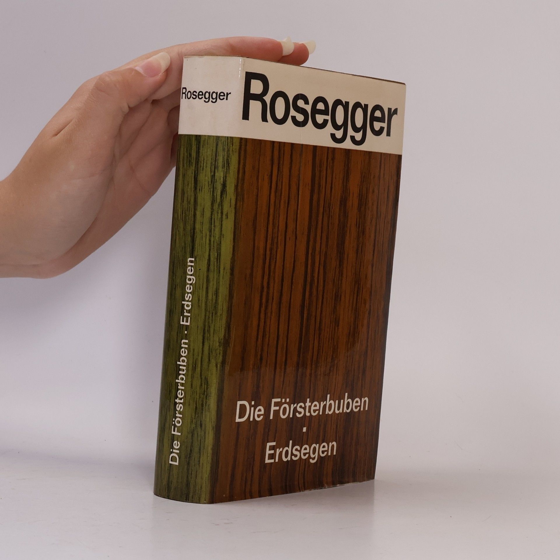 Peter Rosegger Die Försterbuben. Erdsegen