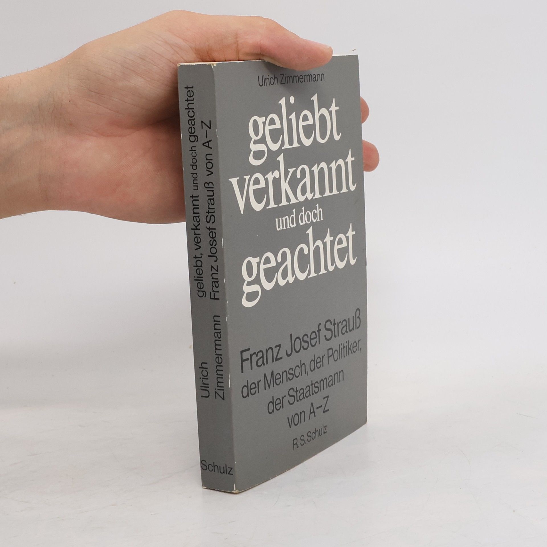 Ulrich Zimmermann Geliebt, verkannt und doch geachtet