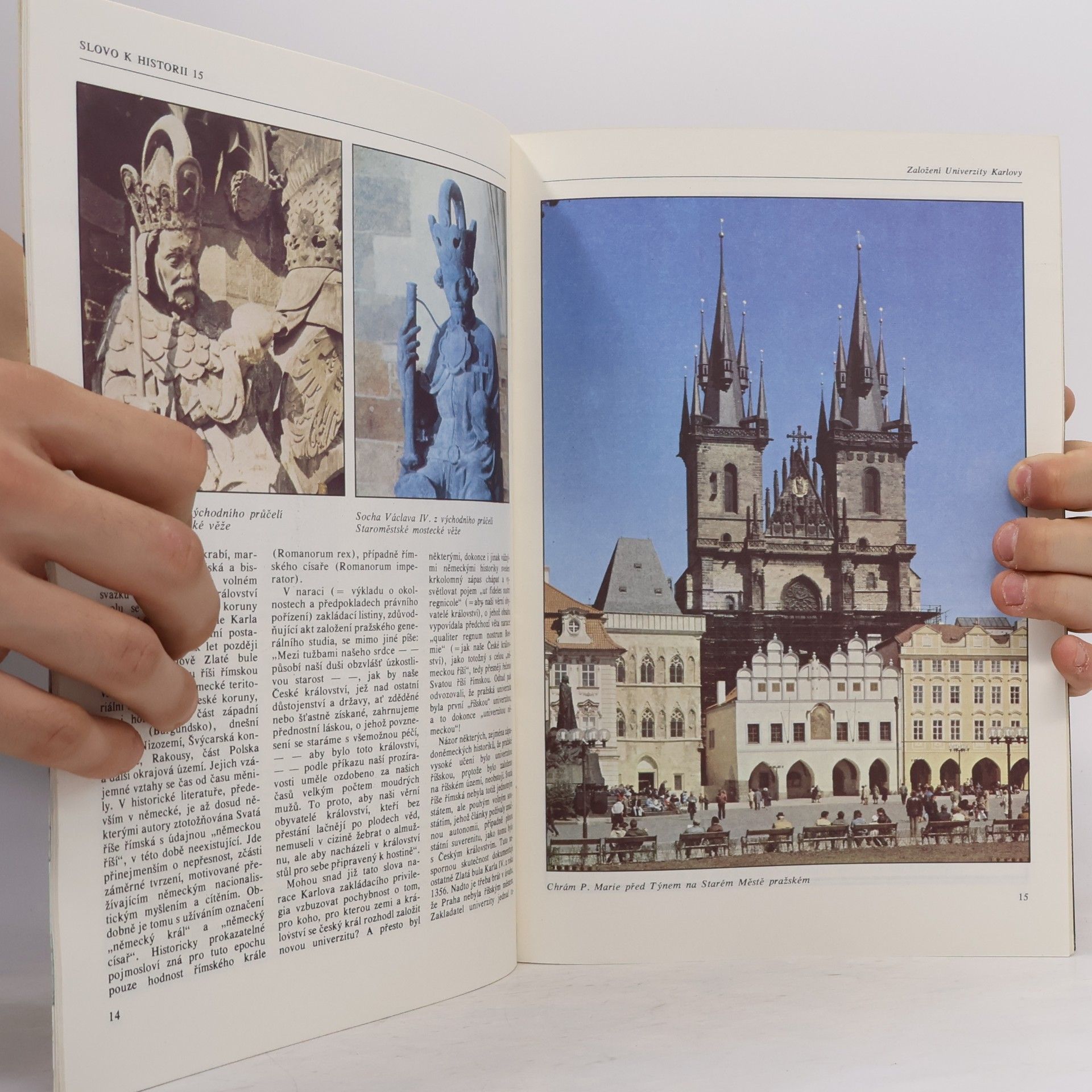 Jiří Spěváček Slovo k historii: Založení Univerzity Karlovy