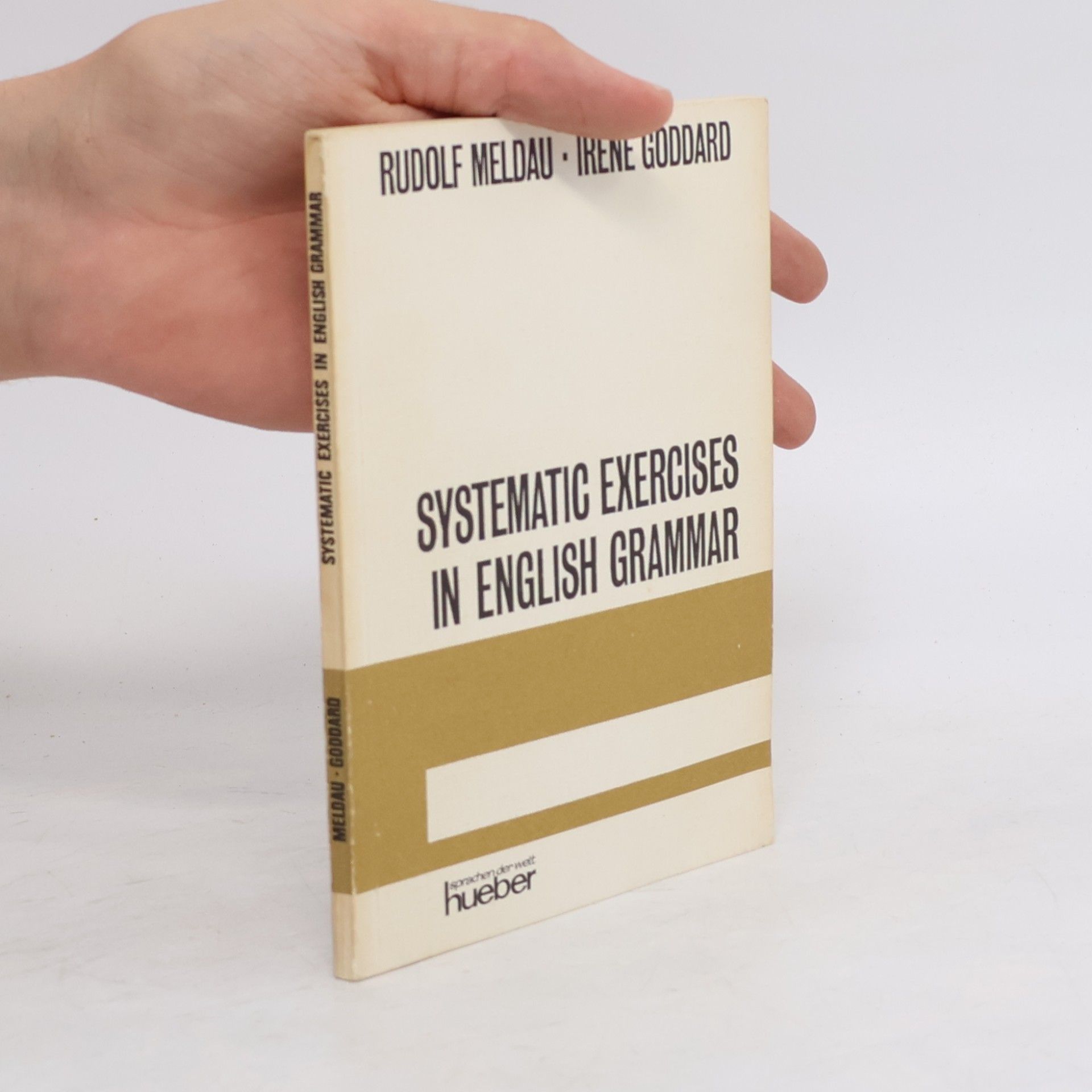 Irene Goddard Sprachen der Welt: Systematic Exercises in English Grammar