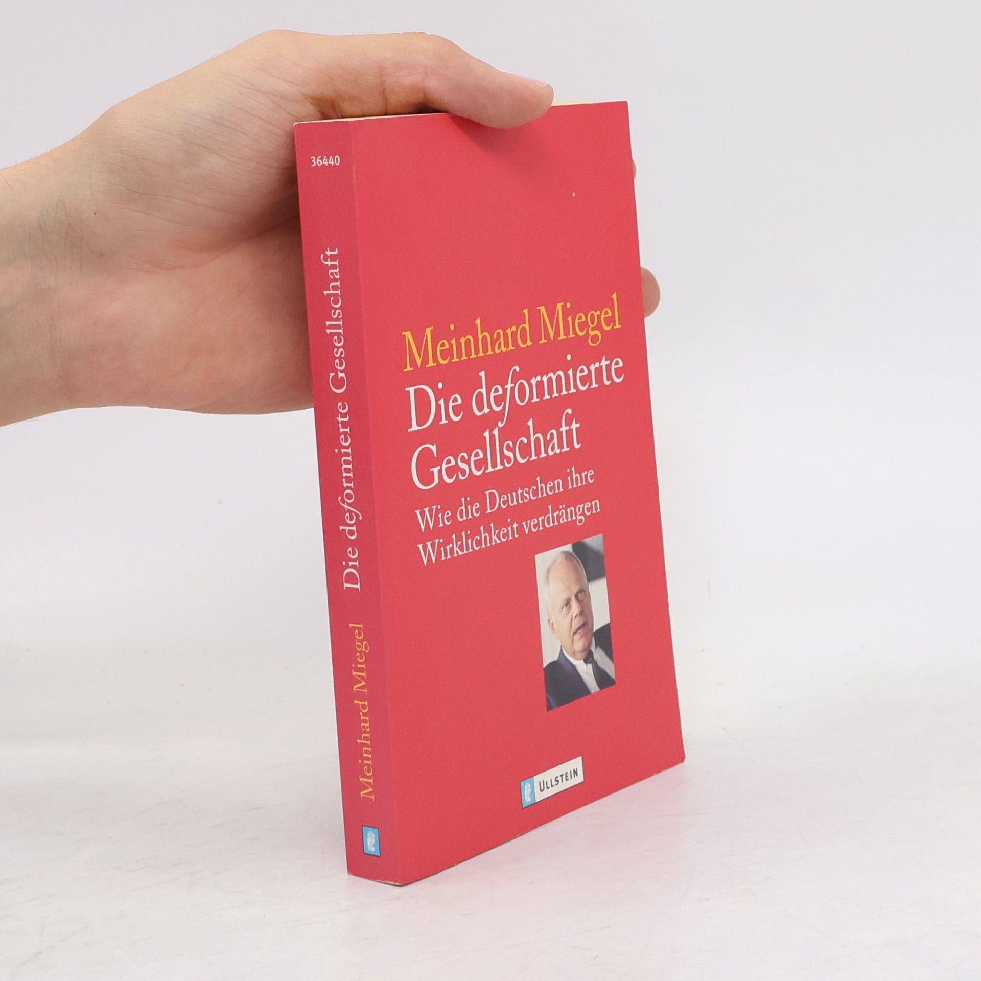 Meinhard Miegel Die deformierte Gesellschaft