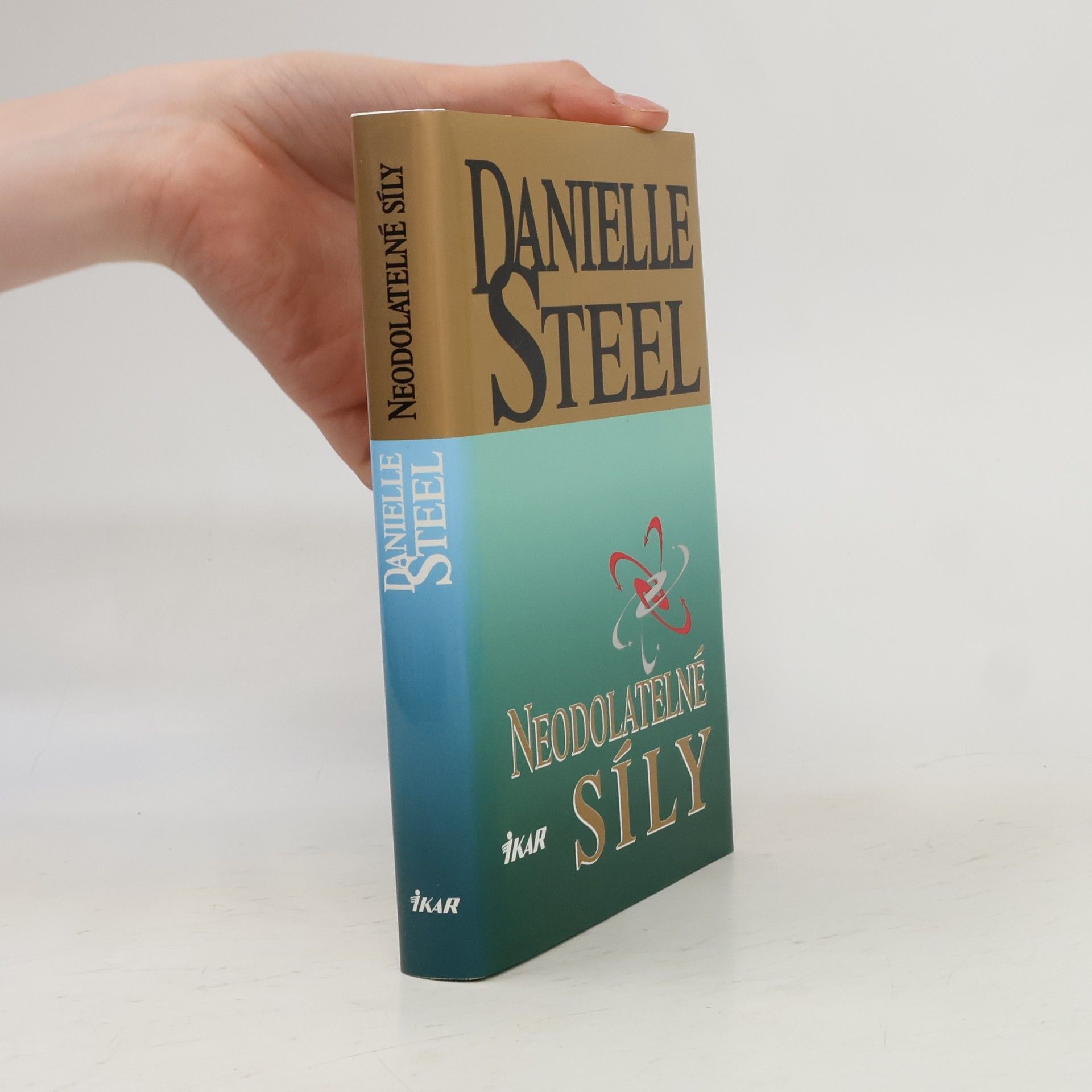 Danielle Steel Neodolatelné síly