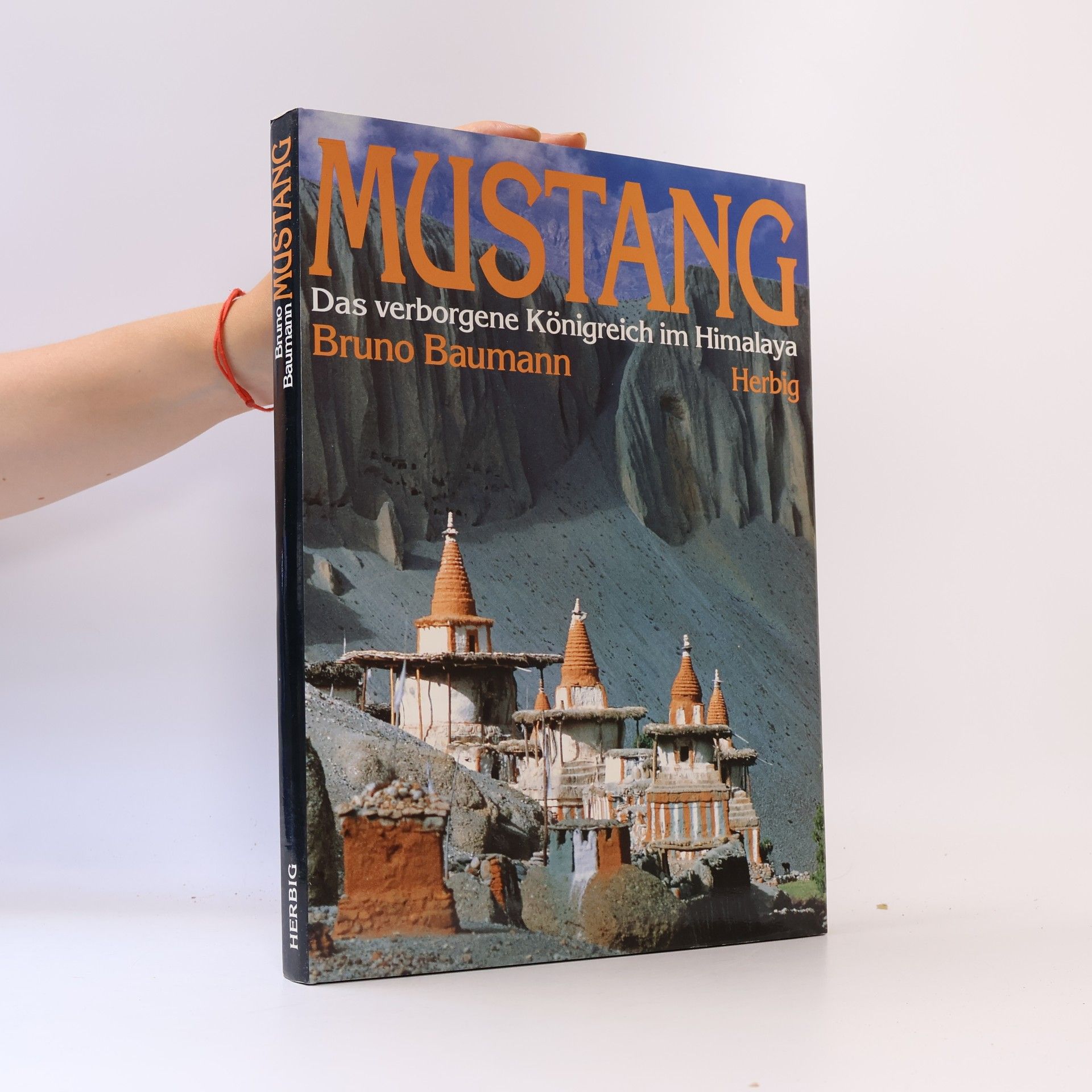 Mustang: das verborgene Königreich im Himalaya