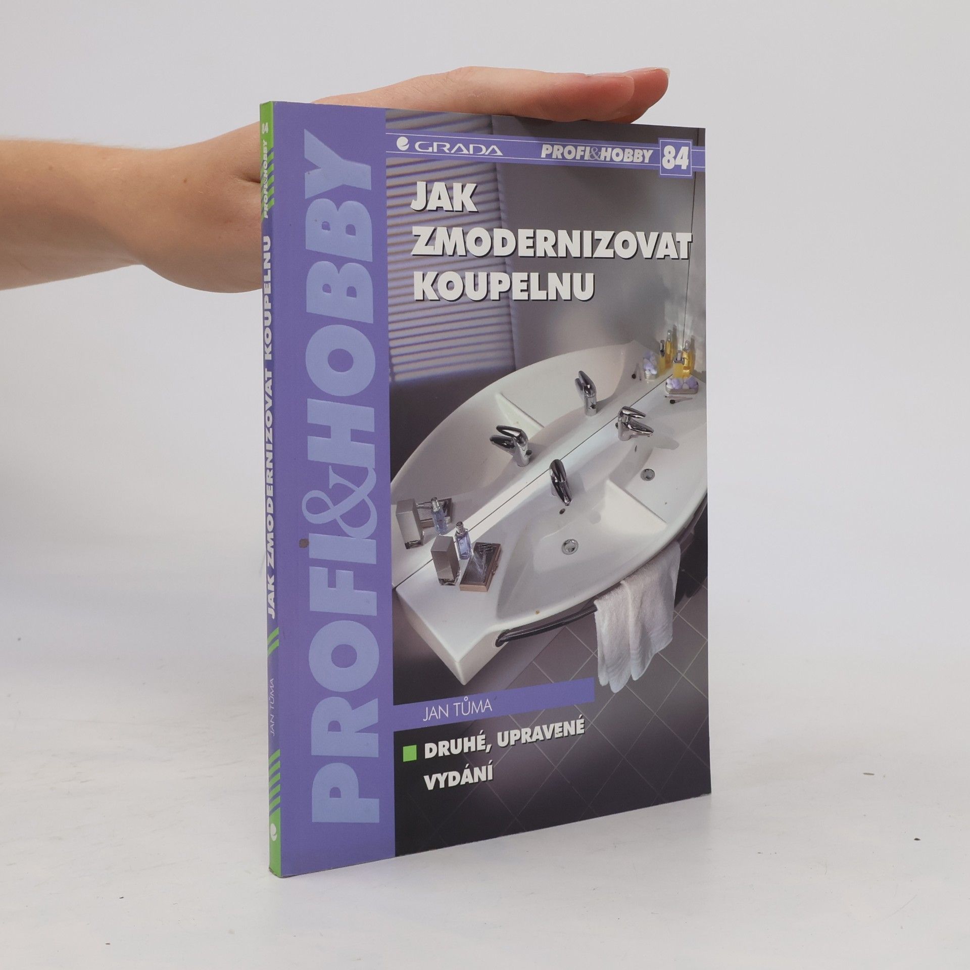 Jan Tůma Jak zmodernizovat koupelnu