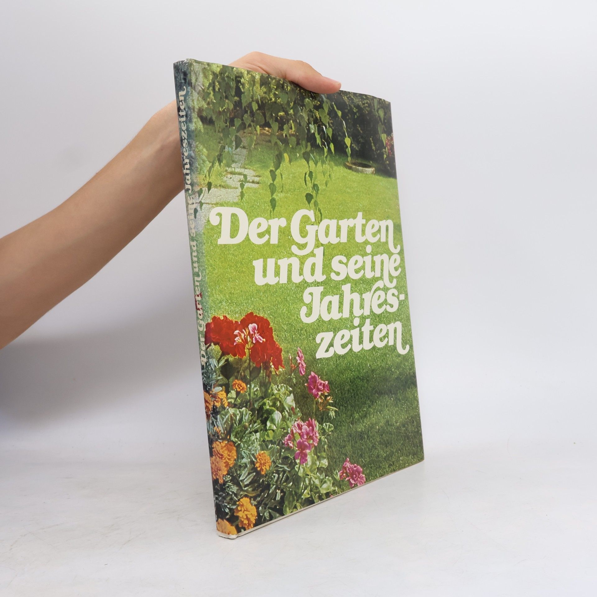 Autorenkollektiv Der Garten und seine Jahreszeiten