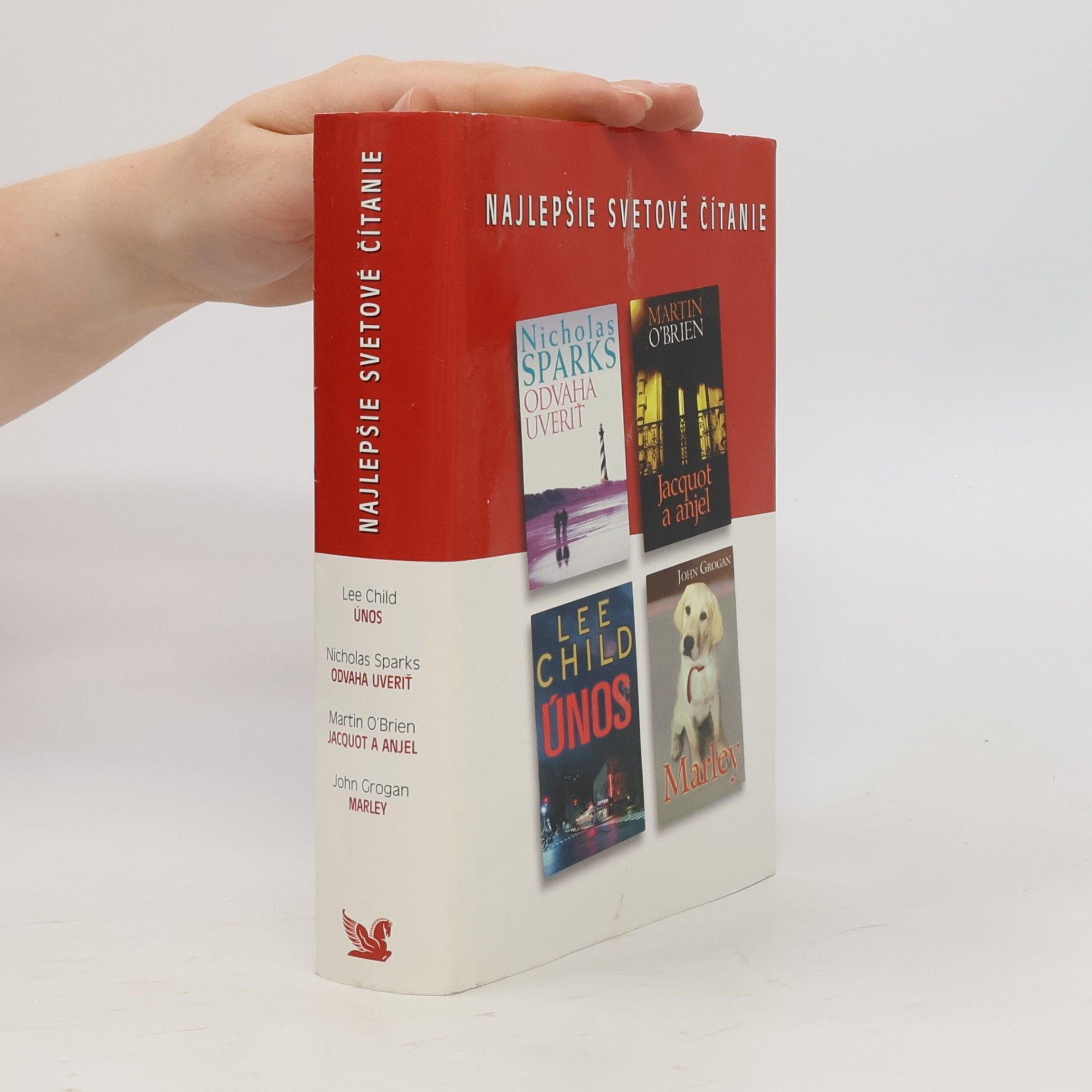 Nicholas Sparks Nejlepší světové čtení. Únos. Odvaha uvěřit. Jacquot a Anděl. Marley