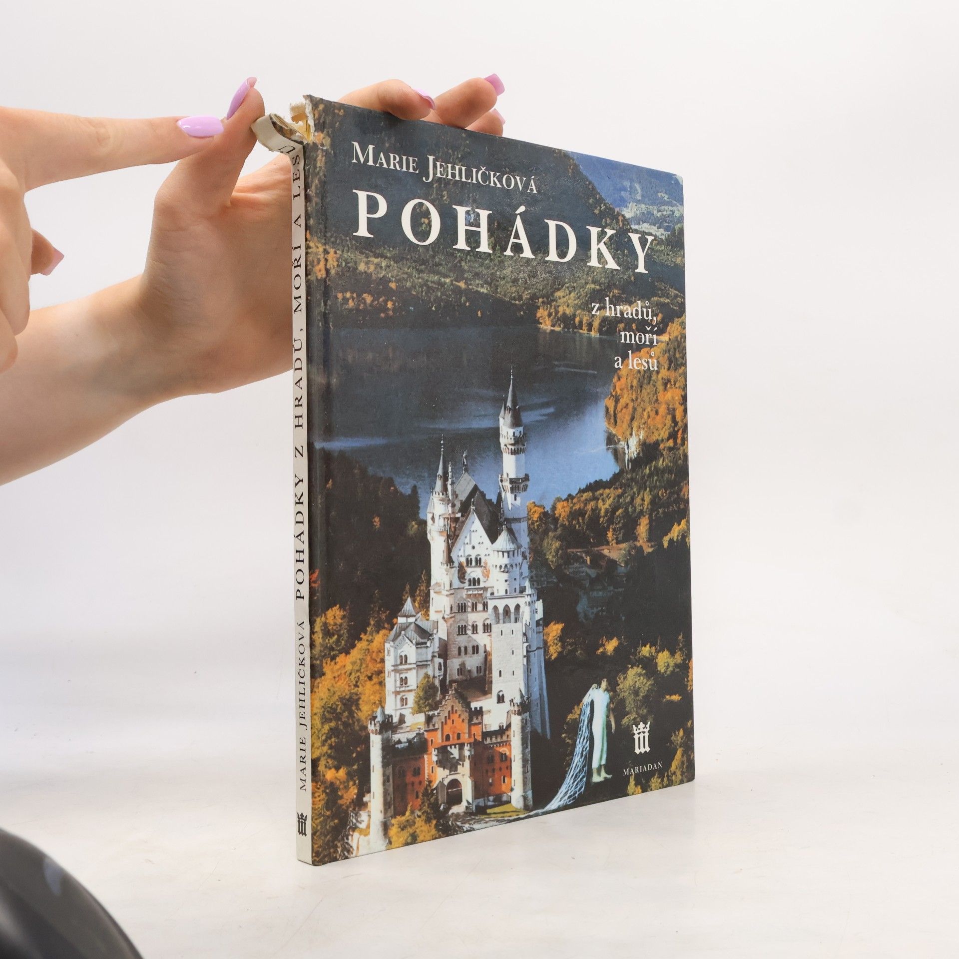 Marie Jehličková Pohádky z hradů, moří a lesů. Ilustrace v historických slozích