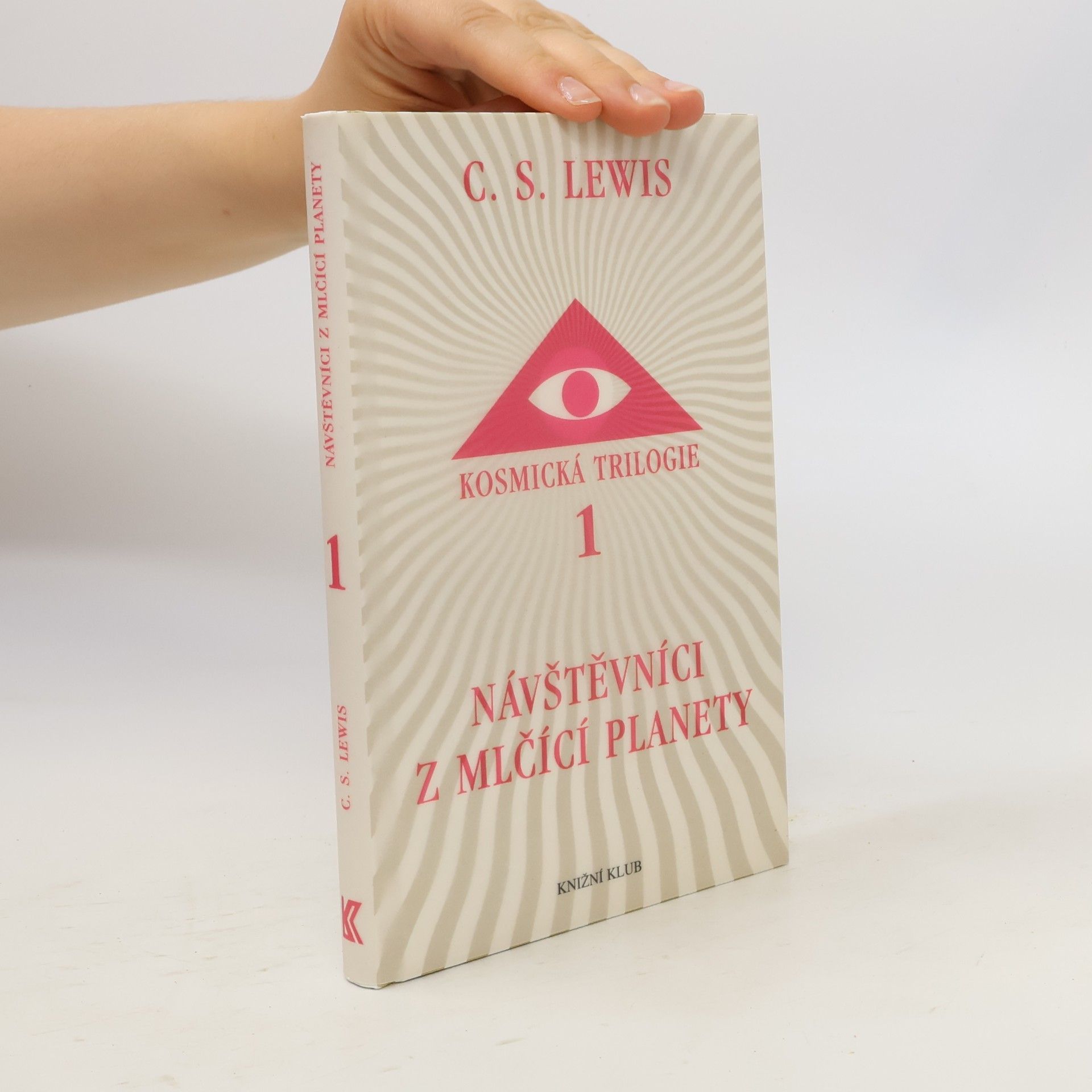 Clive Staples Lewis Kosmická trilogie. 1, Návštěvníci z Mlčící planety