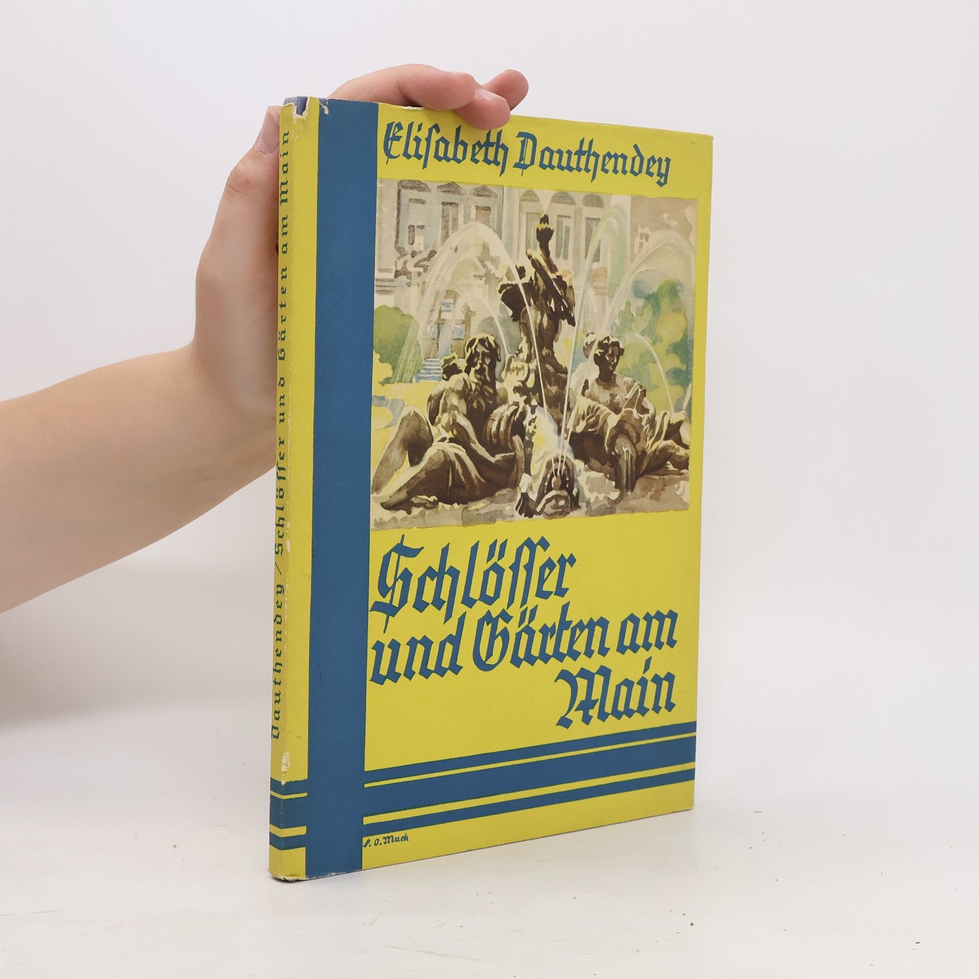 Elisabeth Dauthendey Schlösser und Gärten am Main