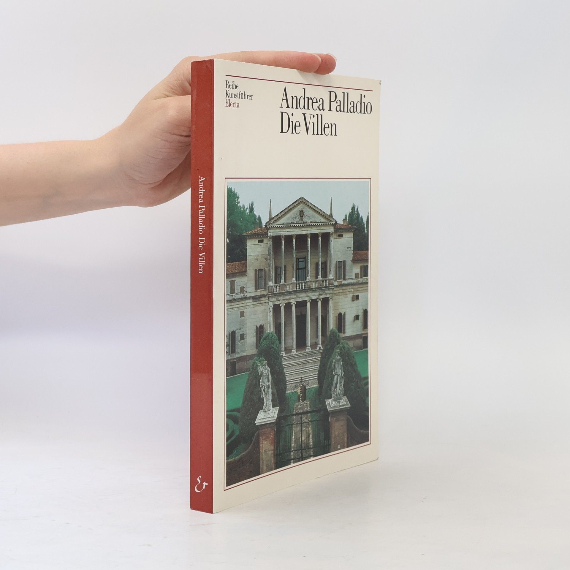 Donata Battilotti Andrea Palladio. Die Villen