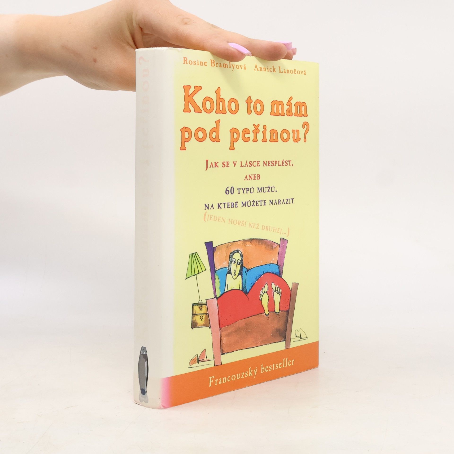 Annick Lanoë Koho to mám pod peřinou?