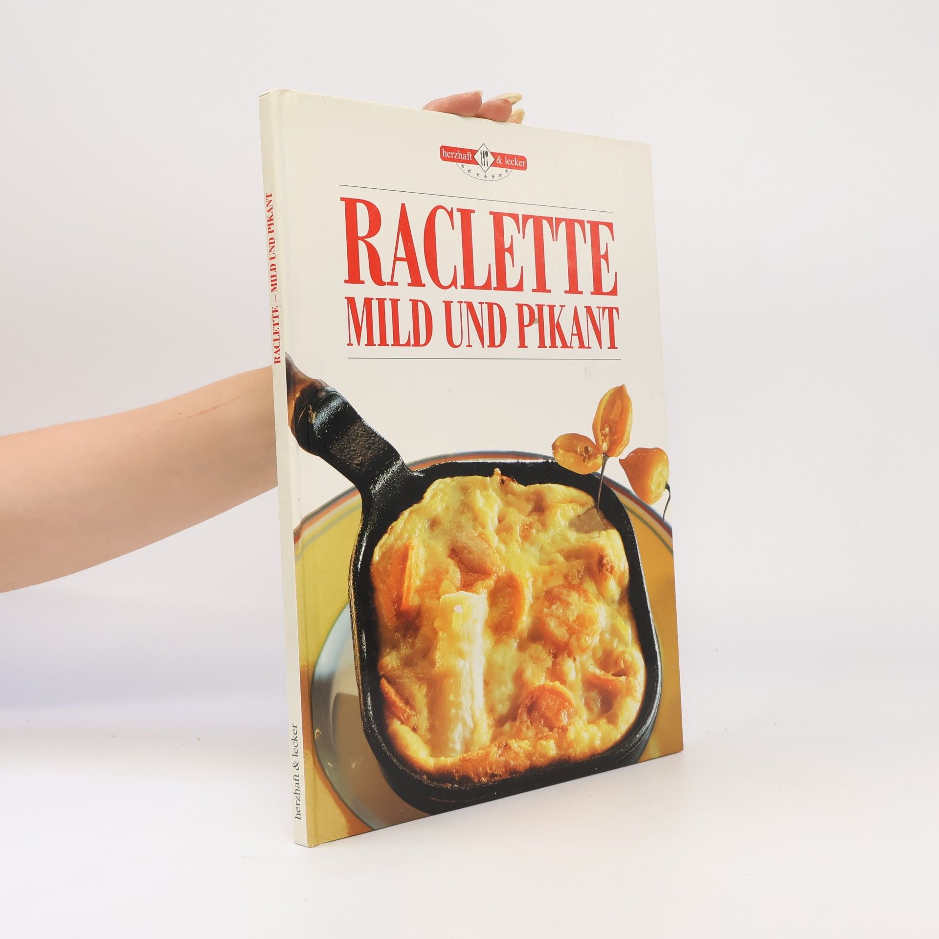Autorenkollektiv Raclette, mild und pikant