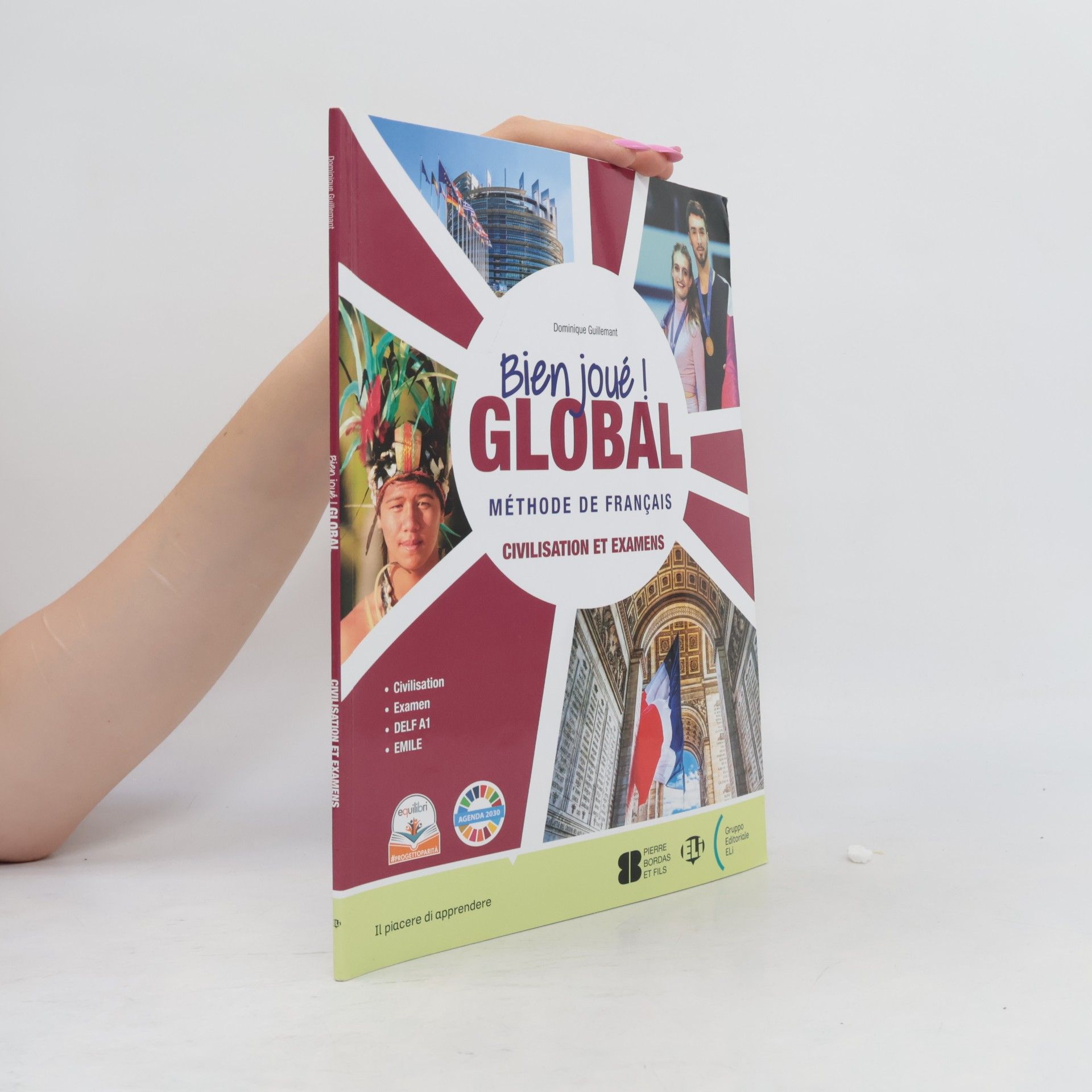 Dominique Guillemant Bien joué! Global. Méthode de français