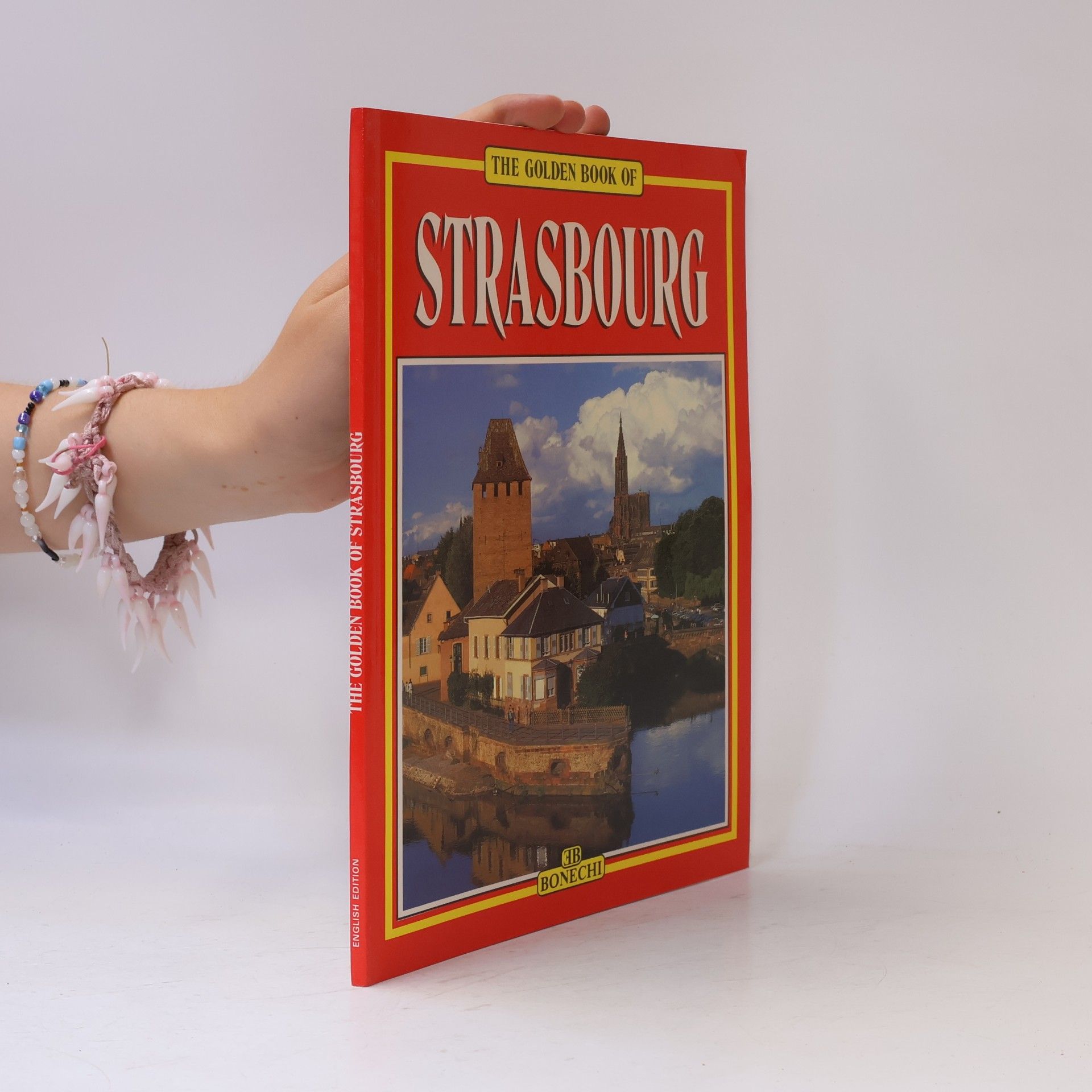 Annamaria Giusti Golden Book of Strasbourg - English Edition