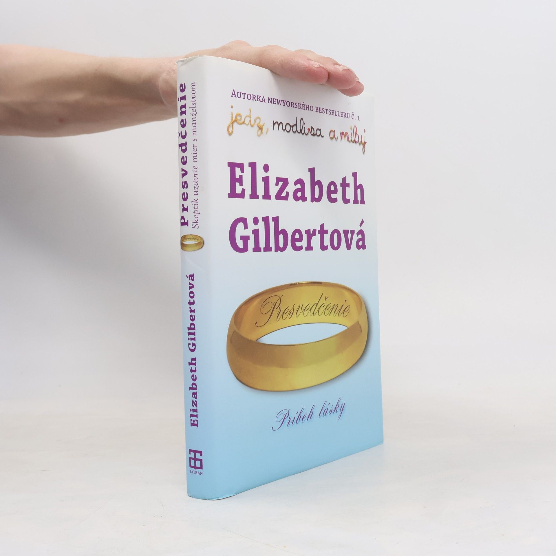 Elizabeth Gilbert Presvedčenie