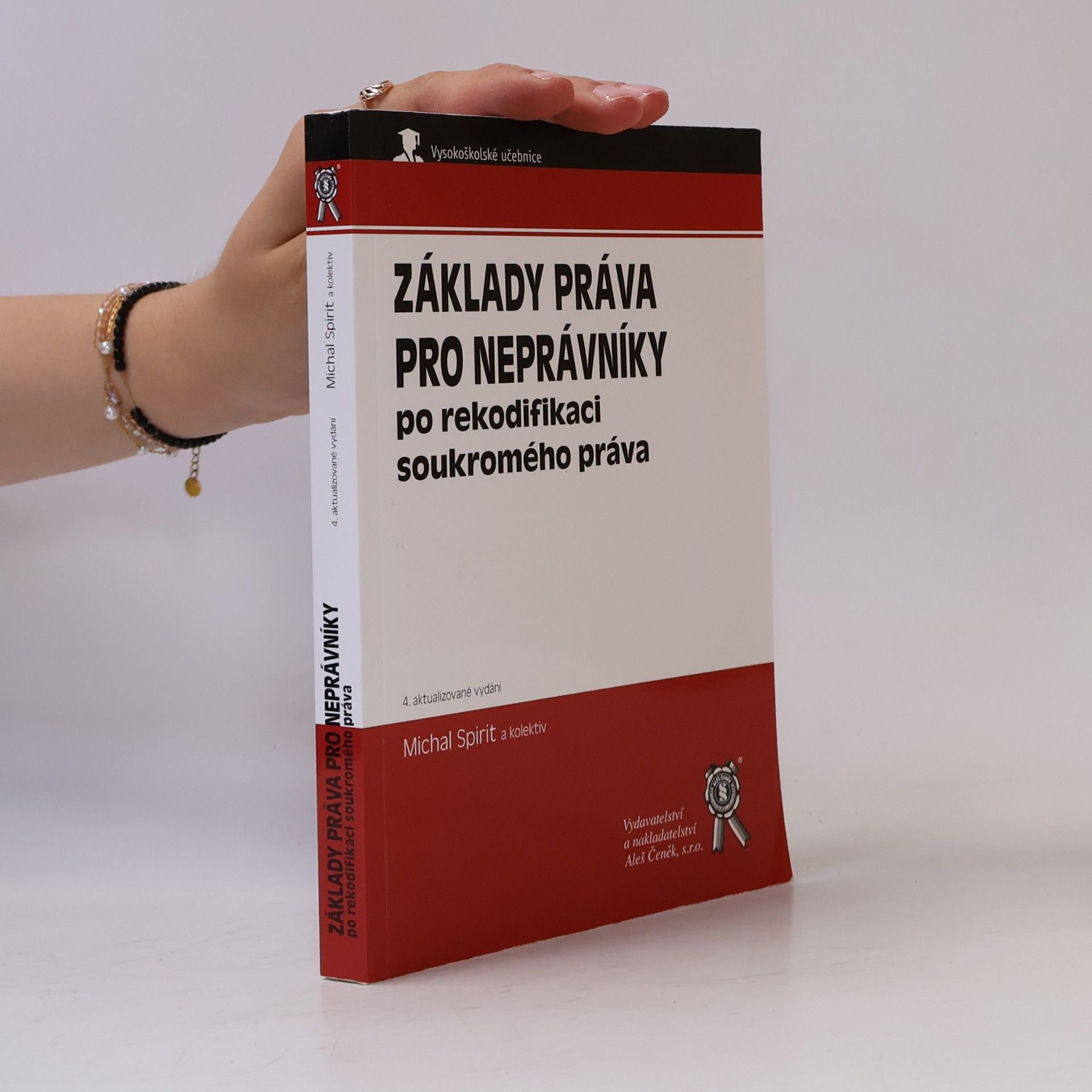Michal Spirit Základy práva pro neprávníky : po rekodifikaci soukromého práva