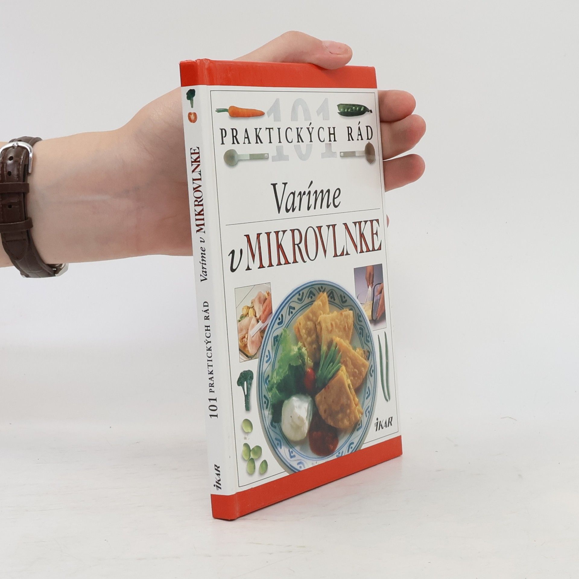 Sarah Brown 101 praktických rád - Varíme v mikrovlnke