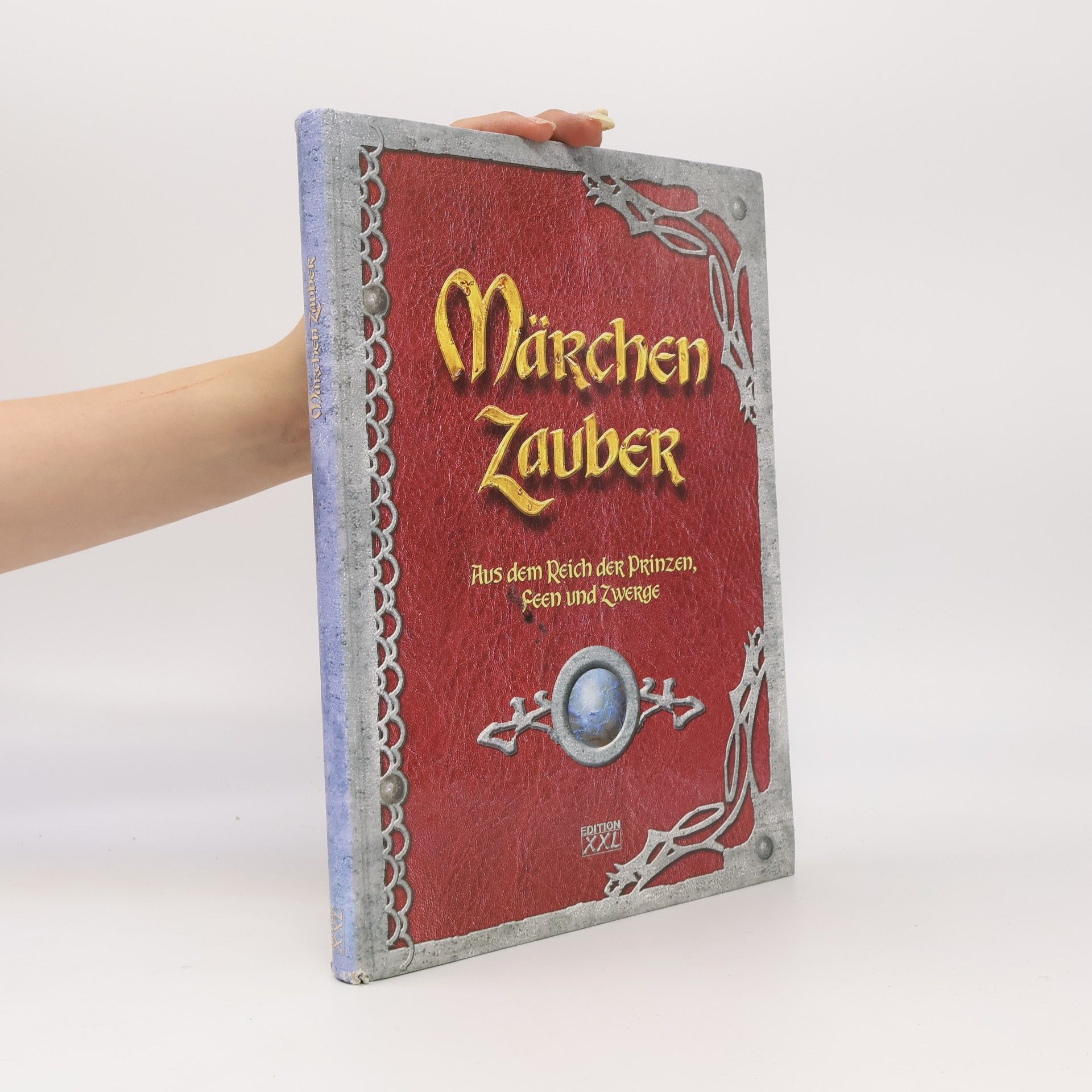 Autorenkollektiv Märchen Zauber : Aus dem Reich der Prinzen, Fen und Zwerge