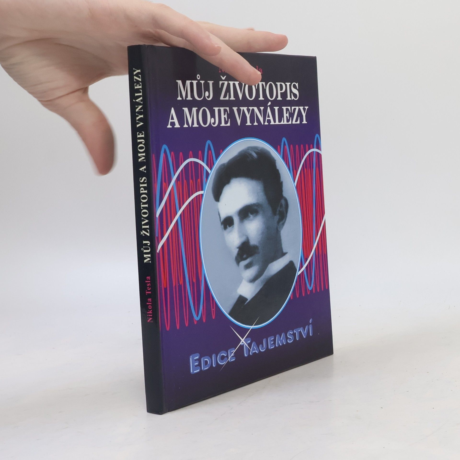 Nikola Tesla Můj životopis a moje vynálezy