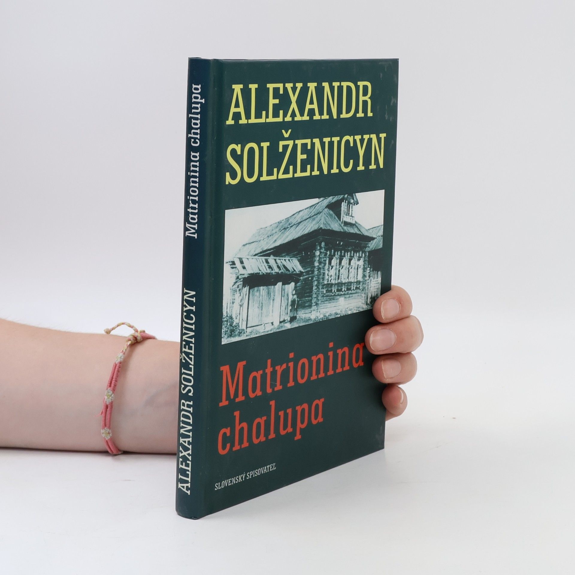 Alexandr Isajevič Solženicyn Matrionina chalupa