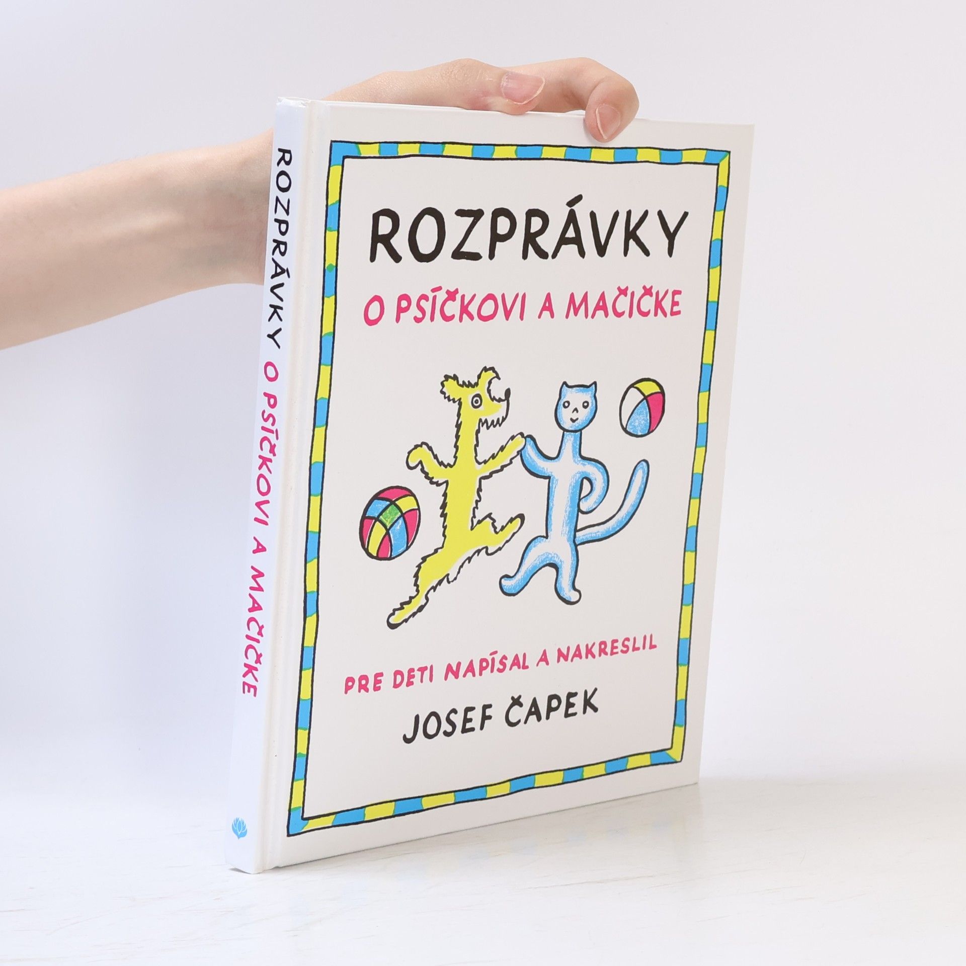 Josef Čapek Rozprávky o psíčkovi a mačičke